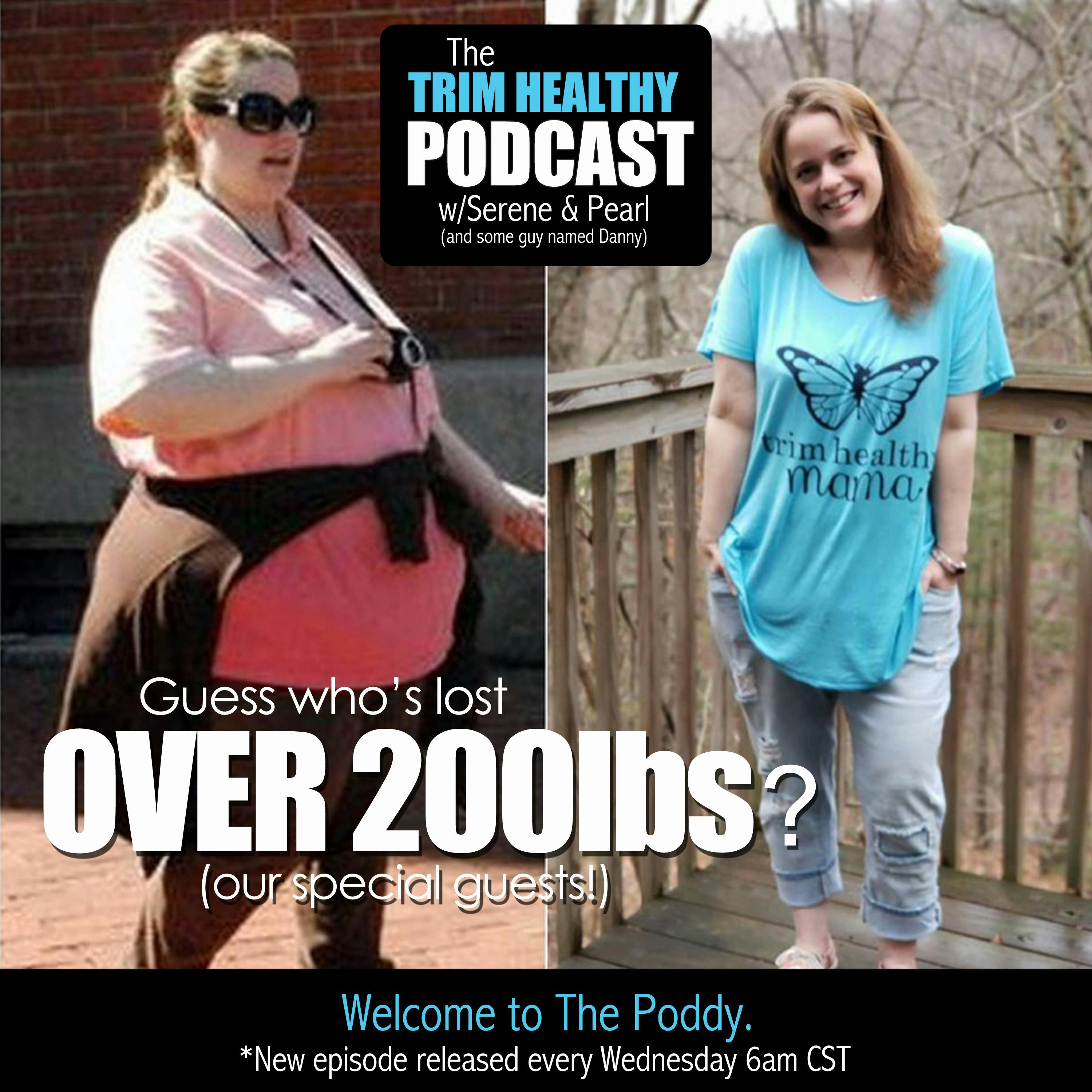 Ep. 135: Guess who’s lost over 200lbs between them? Our special guests!