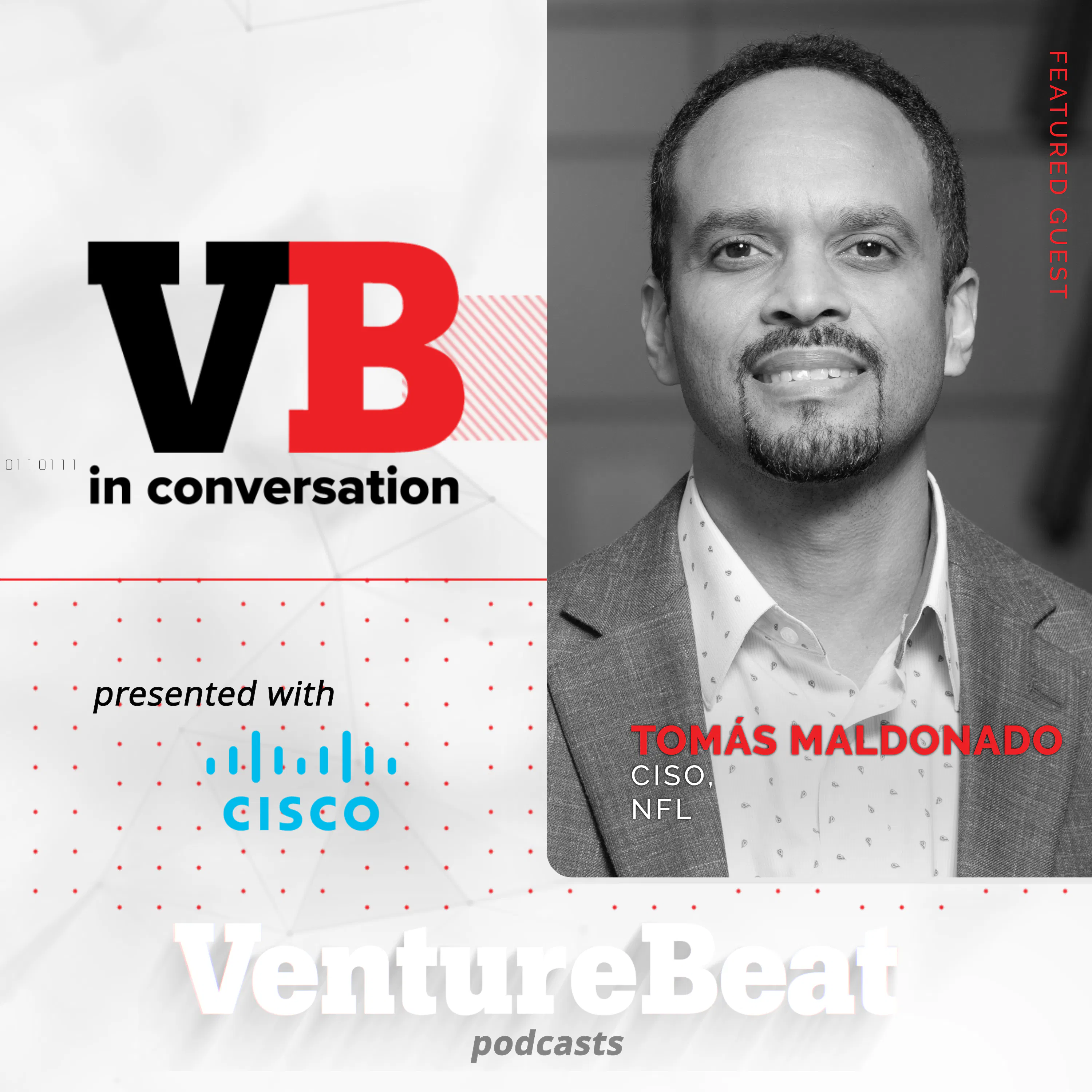 VentureBeat in Conversation: Inside the Super Bowl’s cyber war: NFL CISO on AI threats, deepfakes and defending the big game episode artwork