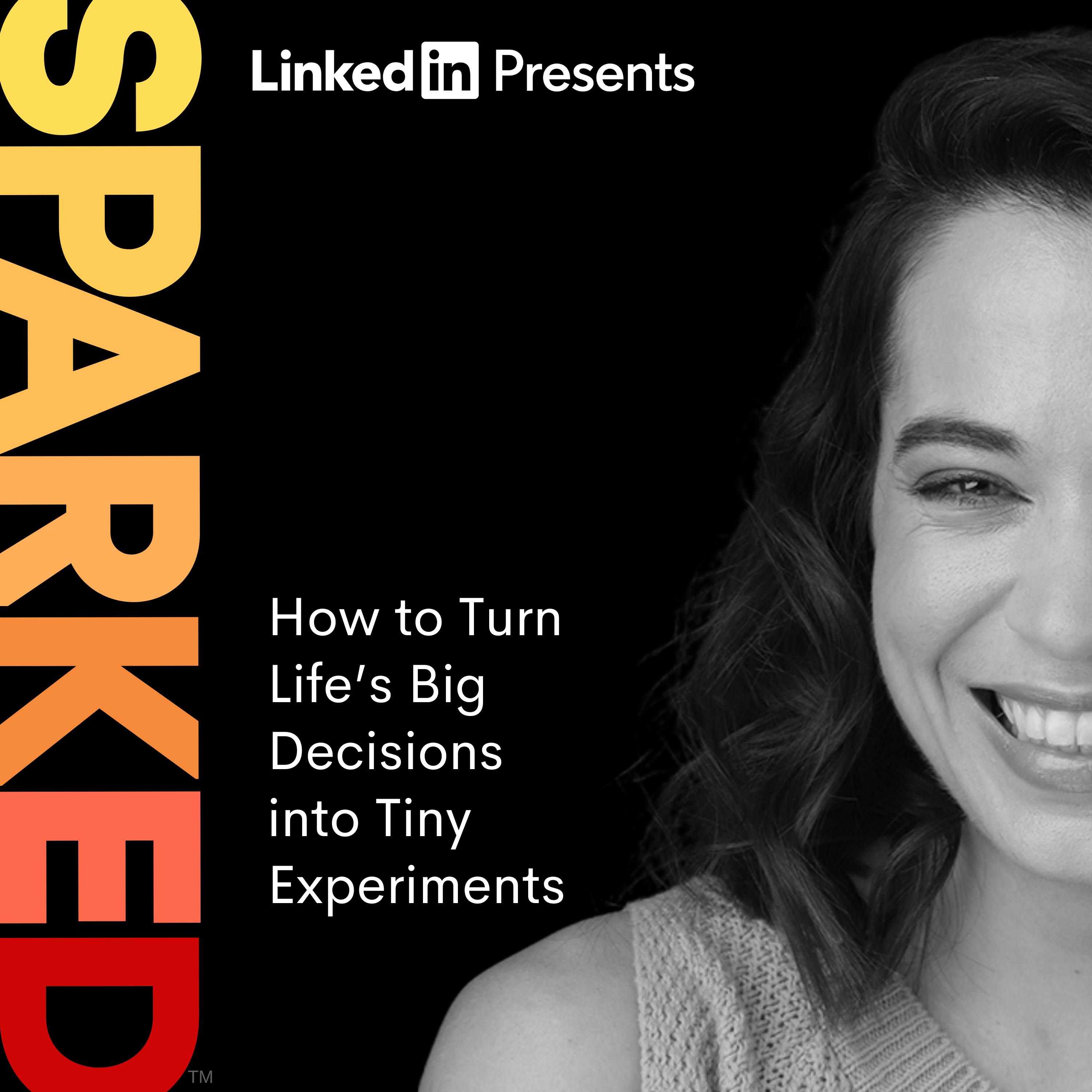 How to Turn Life’s Big Decisions into Tiny Experiments | Anne-Laure How to Turn Life’s Big Decisions into Tiny Experiments | Anne-Laure