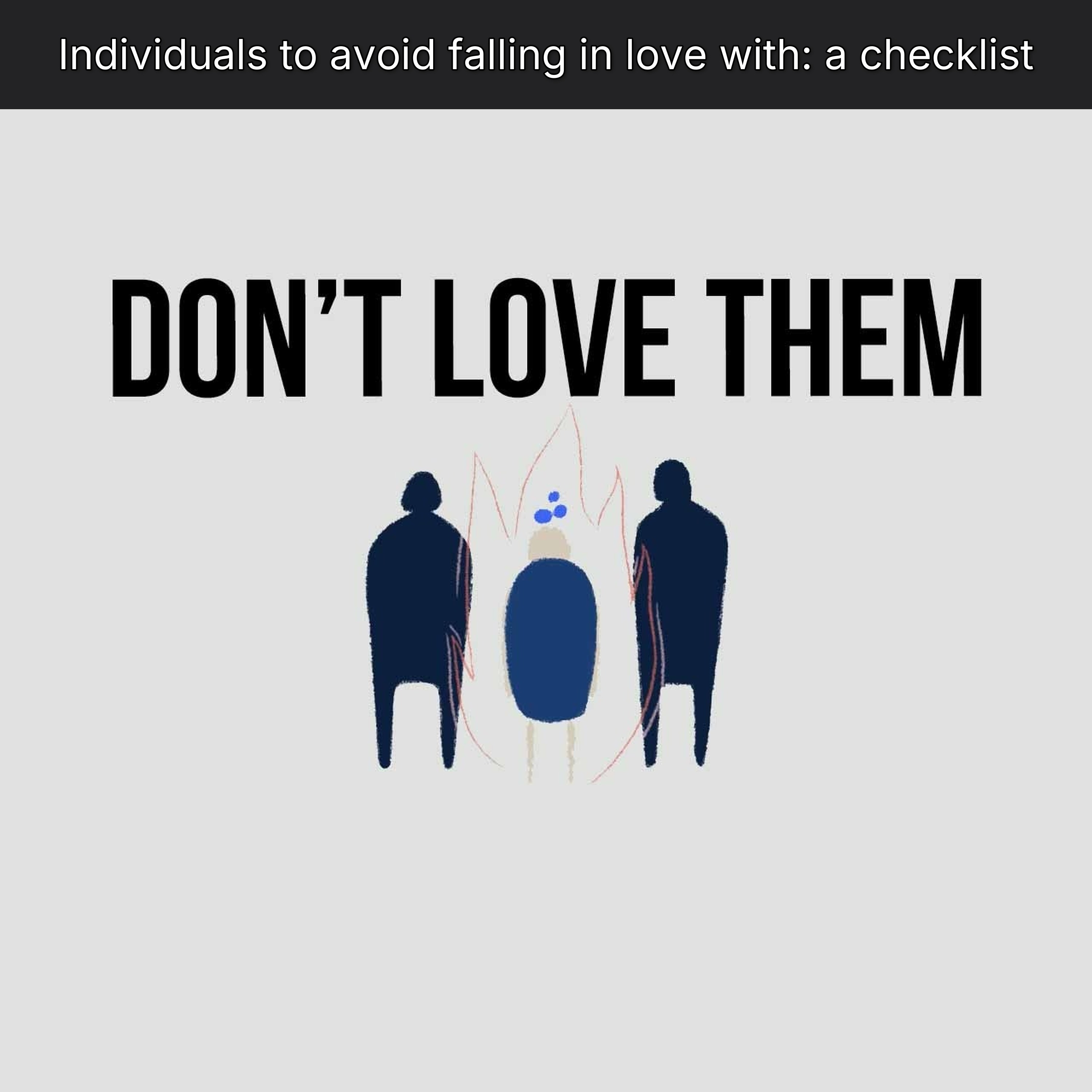 Individuals to avoid falling in love with: a checklist