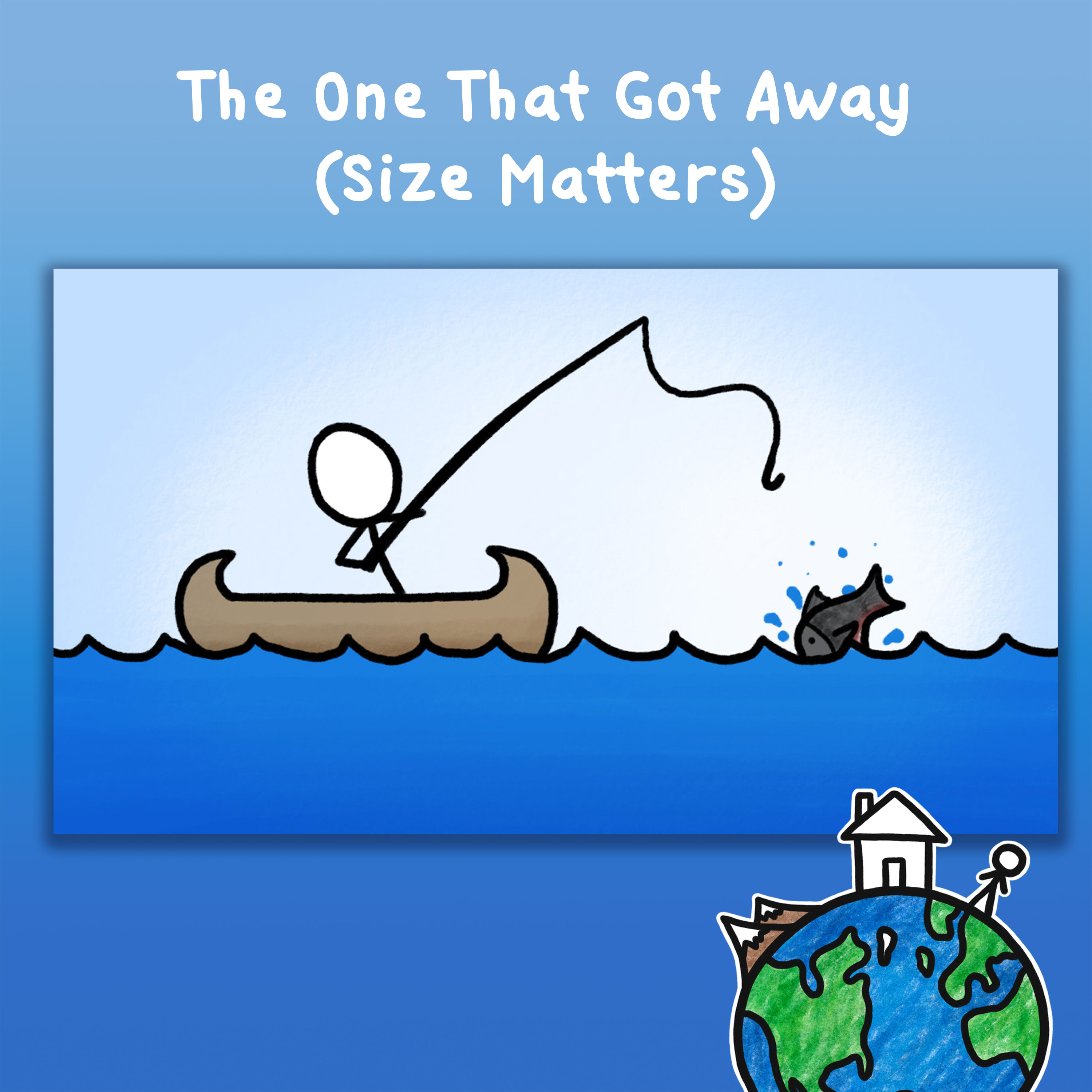 The One That Got Away (Size Matters)