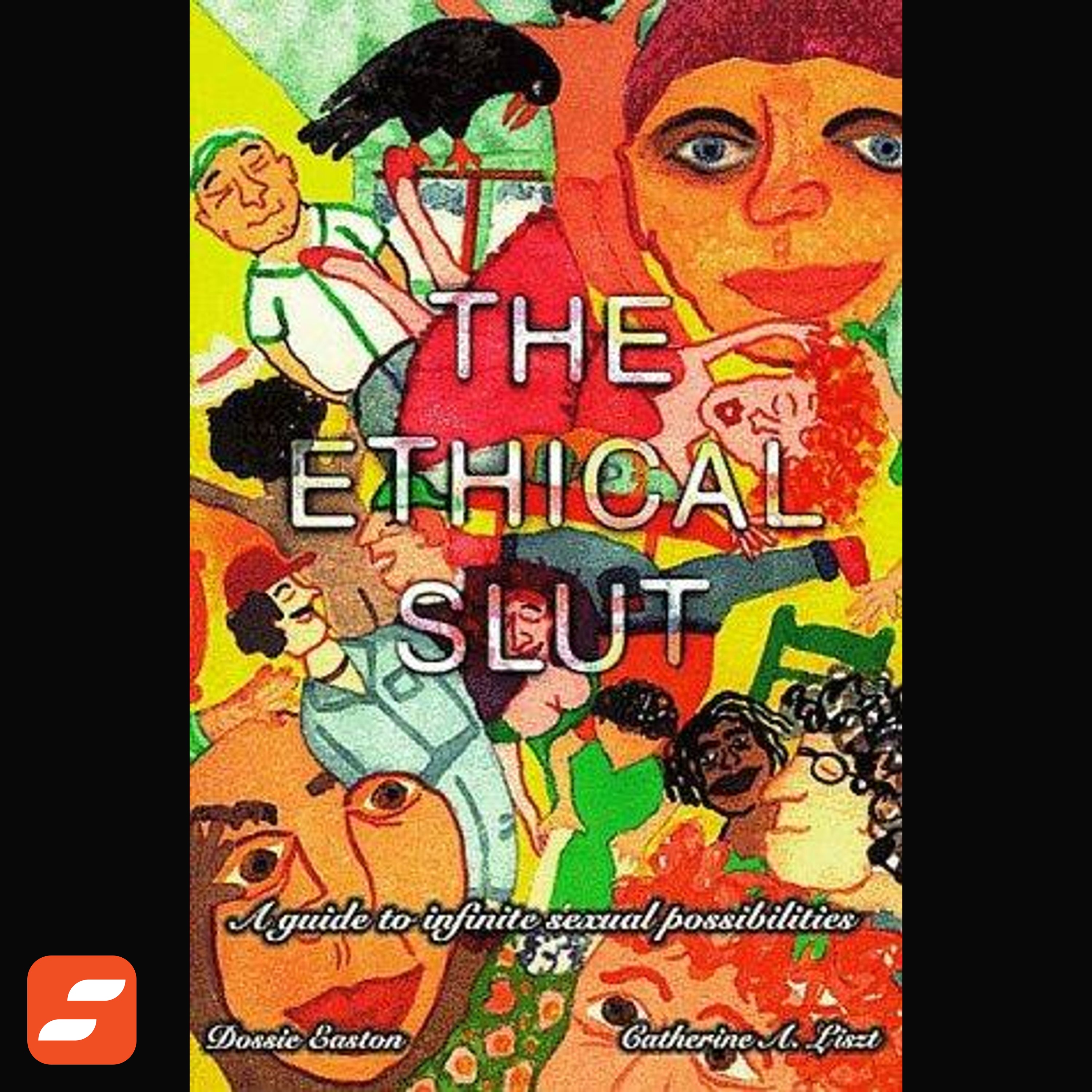 The Ethical Slut Summary | Dossie Easton