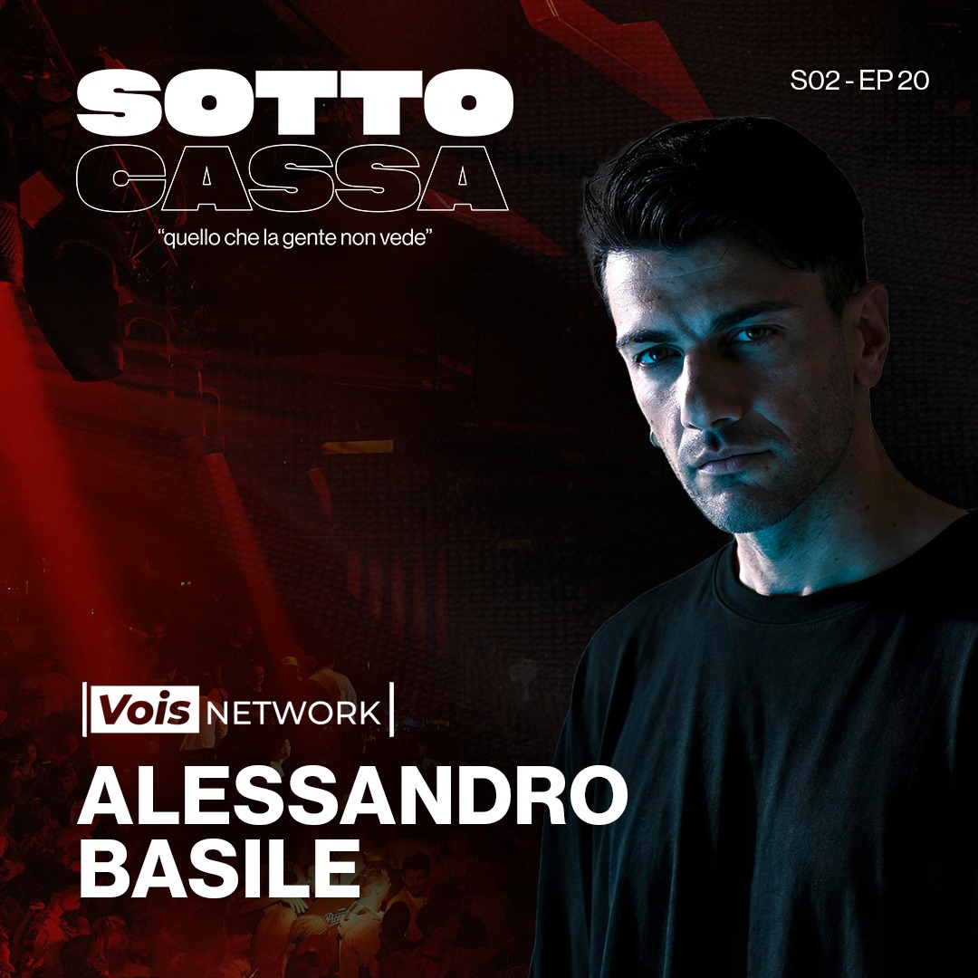 SOTTOCASSA - ALESSANDRO BASILE - S02 EP.20 / PRODUZIONI, RIVALSA & NIGHTLIFE episode artwork