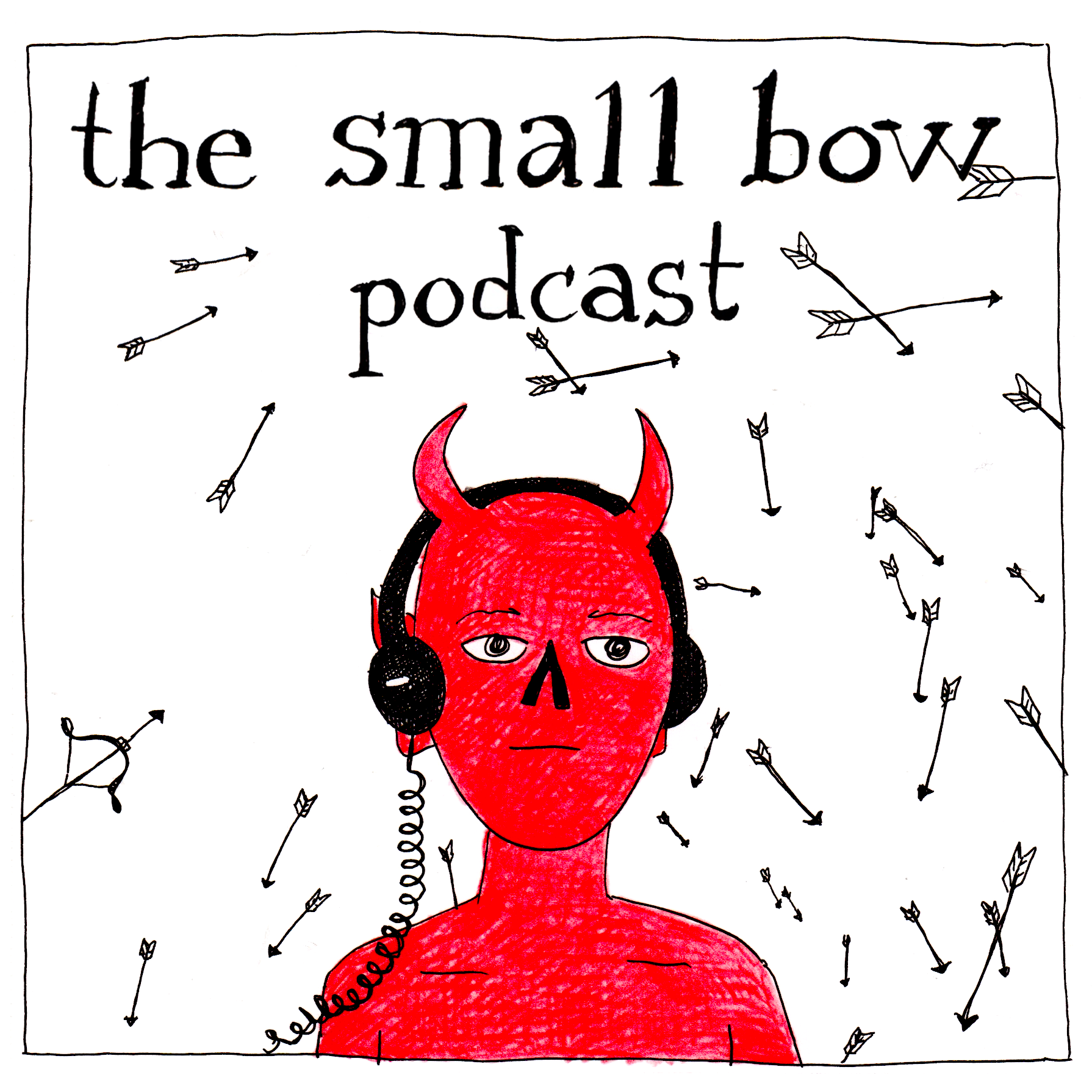 The Small Bow Podcast