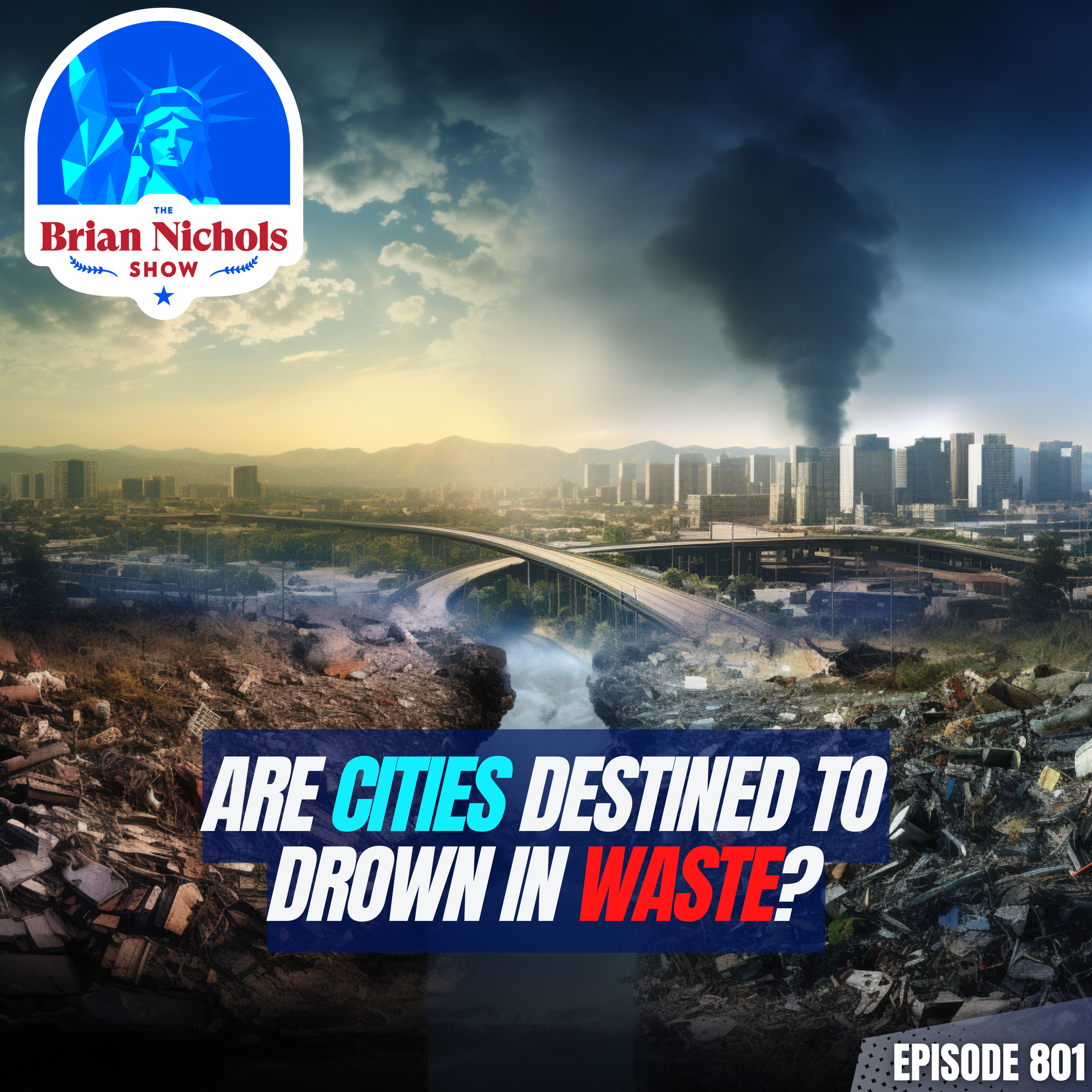 801: Buried in Waste - Using Tech to Dig Our Way Out of the Trash Pileup