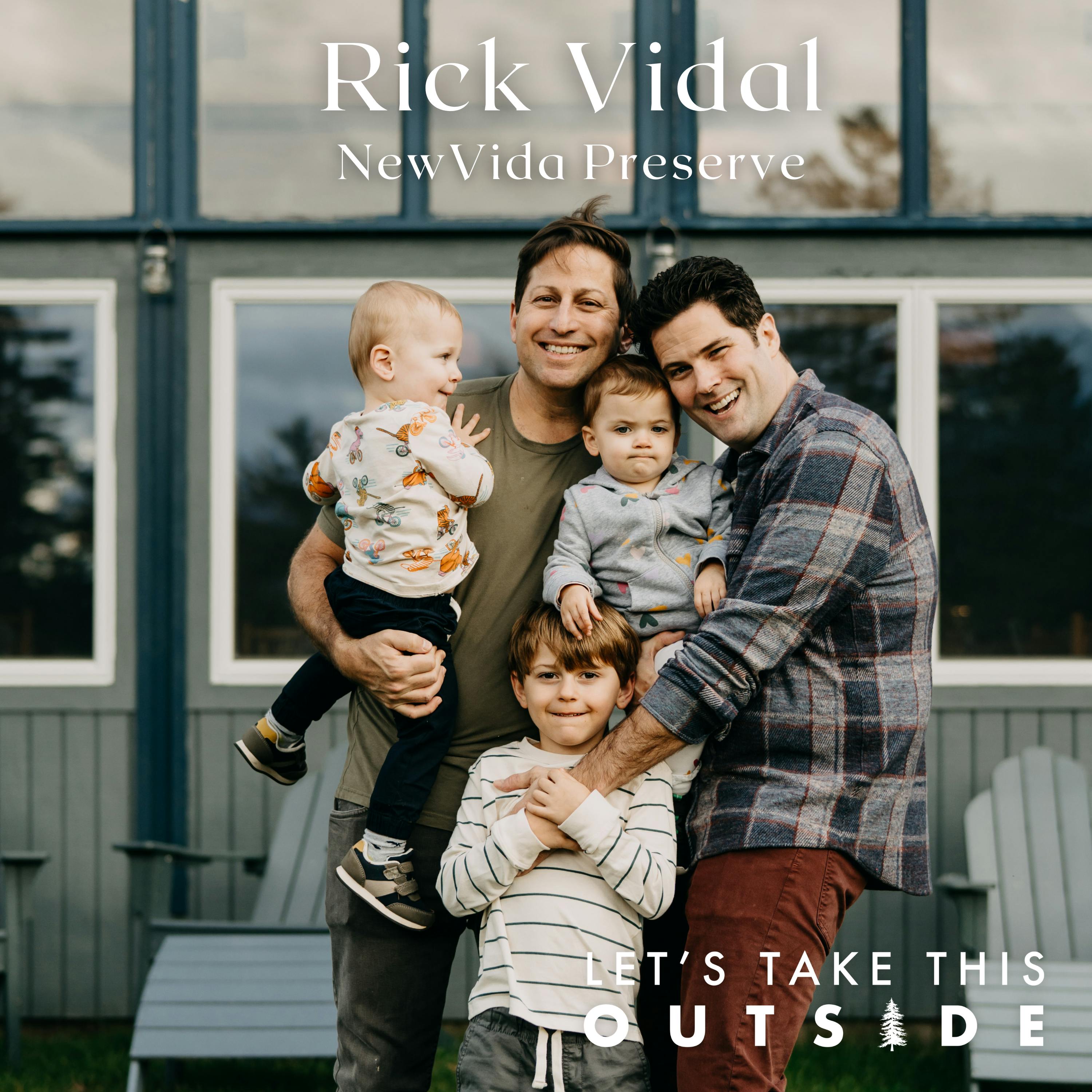 Rick Vidal - NewVida Preserve