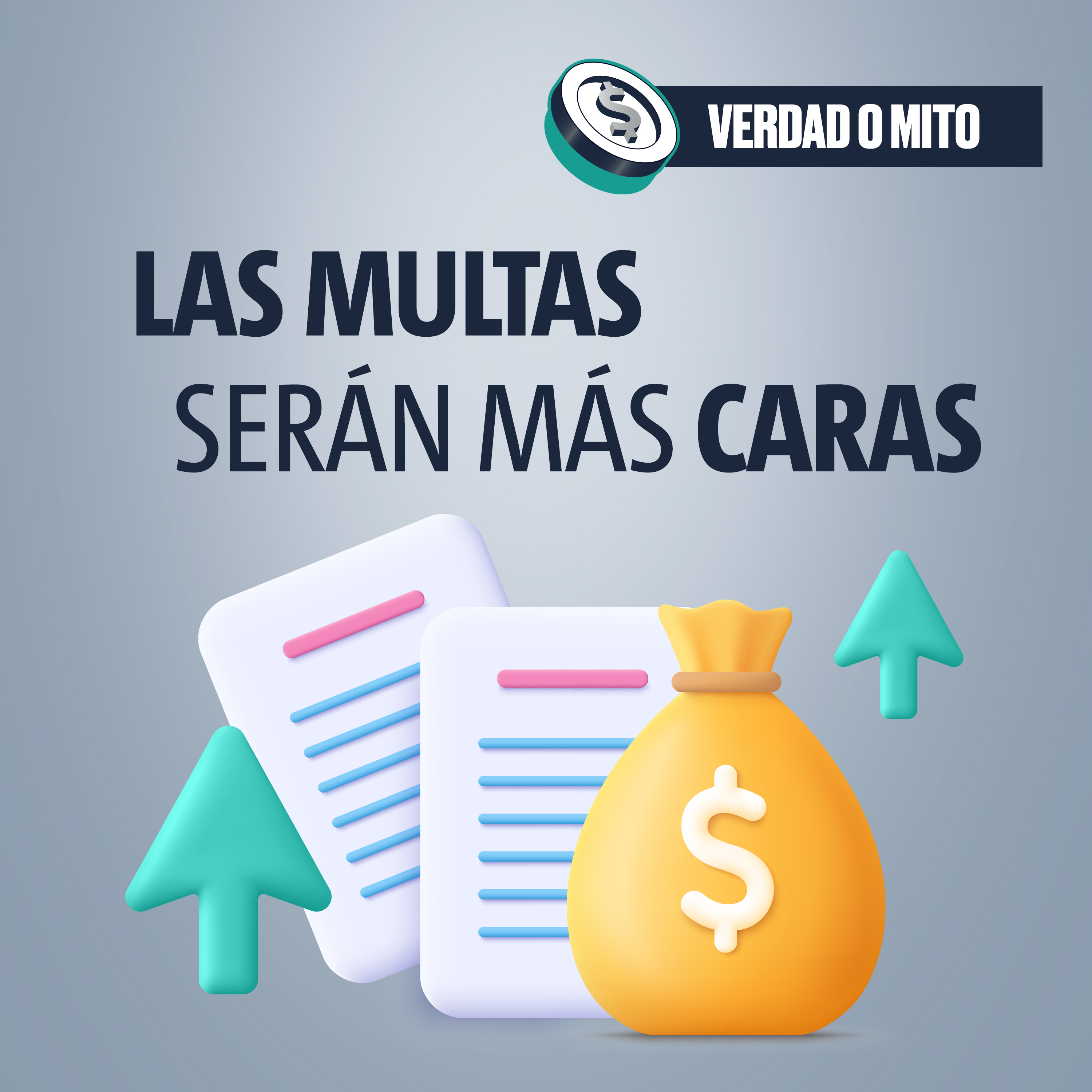 VERDAD O MITO: Las multas serán más caras