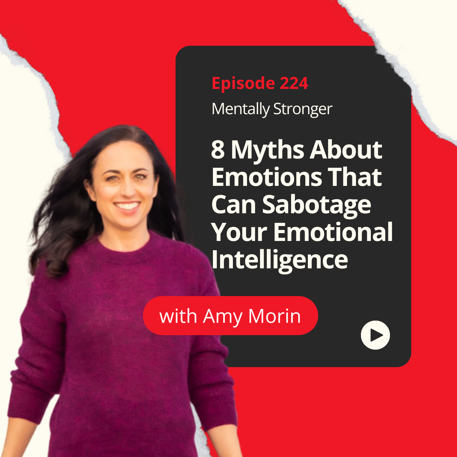 224 - 8 Myths About Feelings That Can Sabotage Your Emotional Intelligence episode artwork