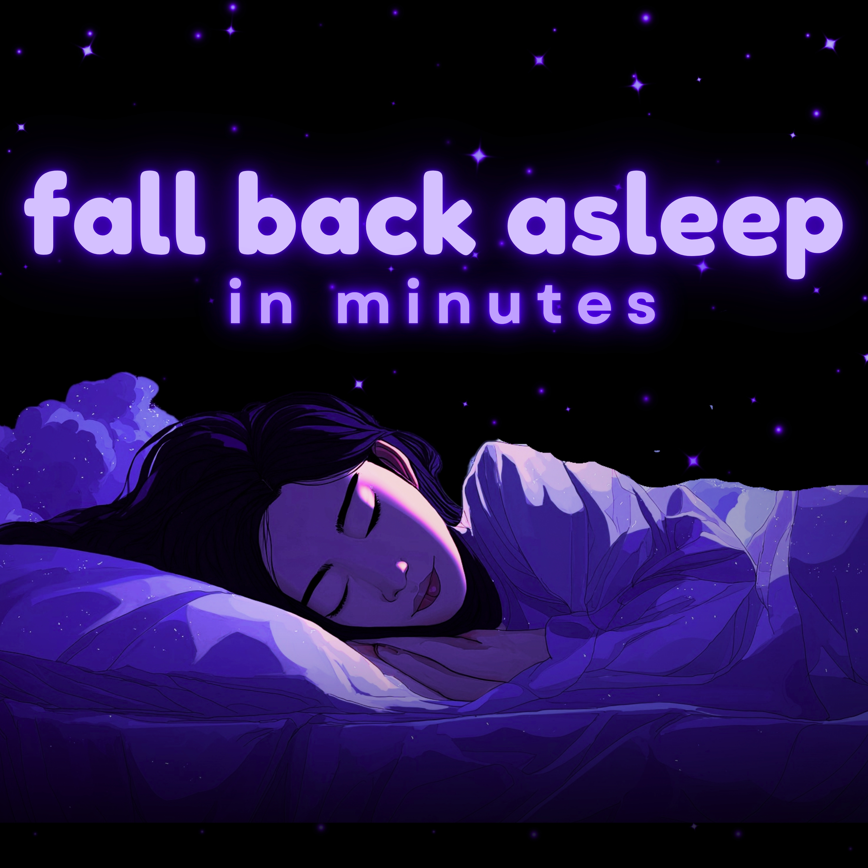 Fall BACK Asleep in Minutes & Stay Asleep, Guided Sleep Meditation