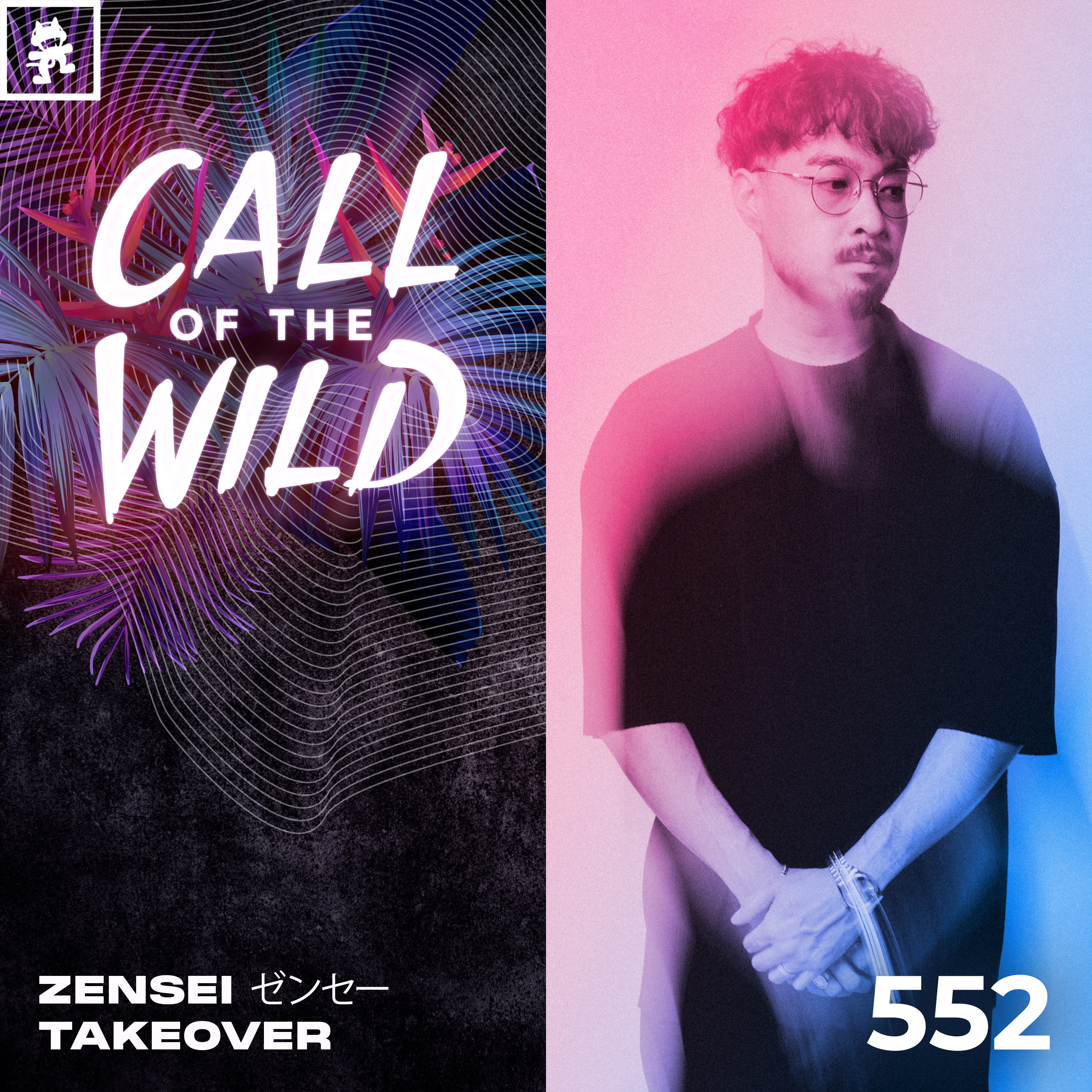 552 - Monstercat Call of the Wild: zensei ゼンセー Takeover