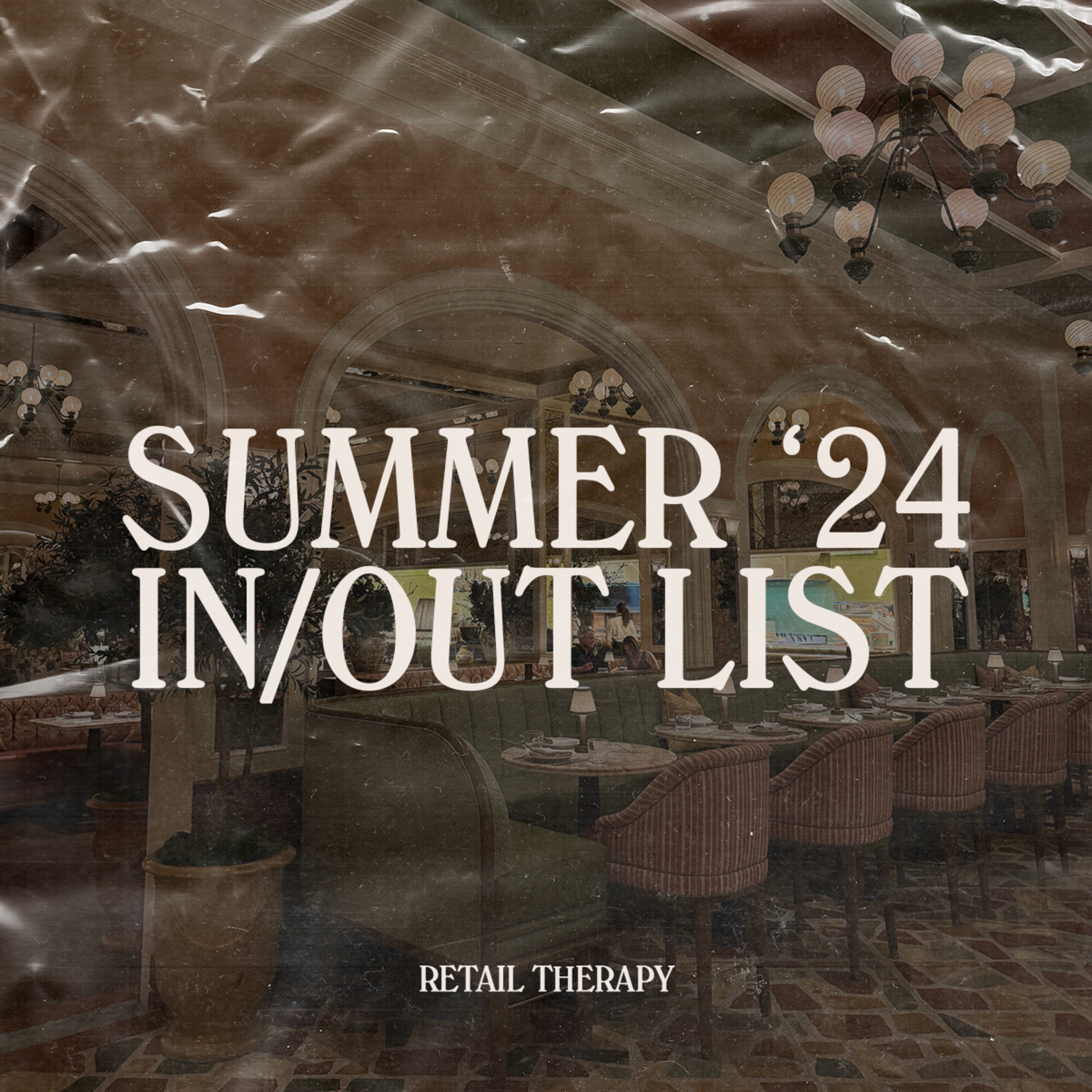 Retail Therapy 078: The Summer '24 In/Out List episode artwork