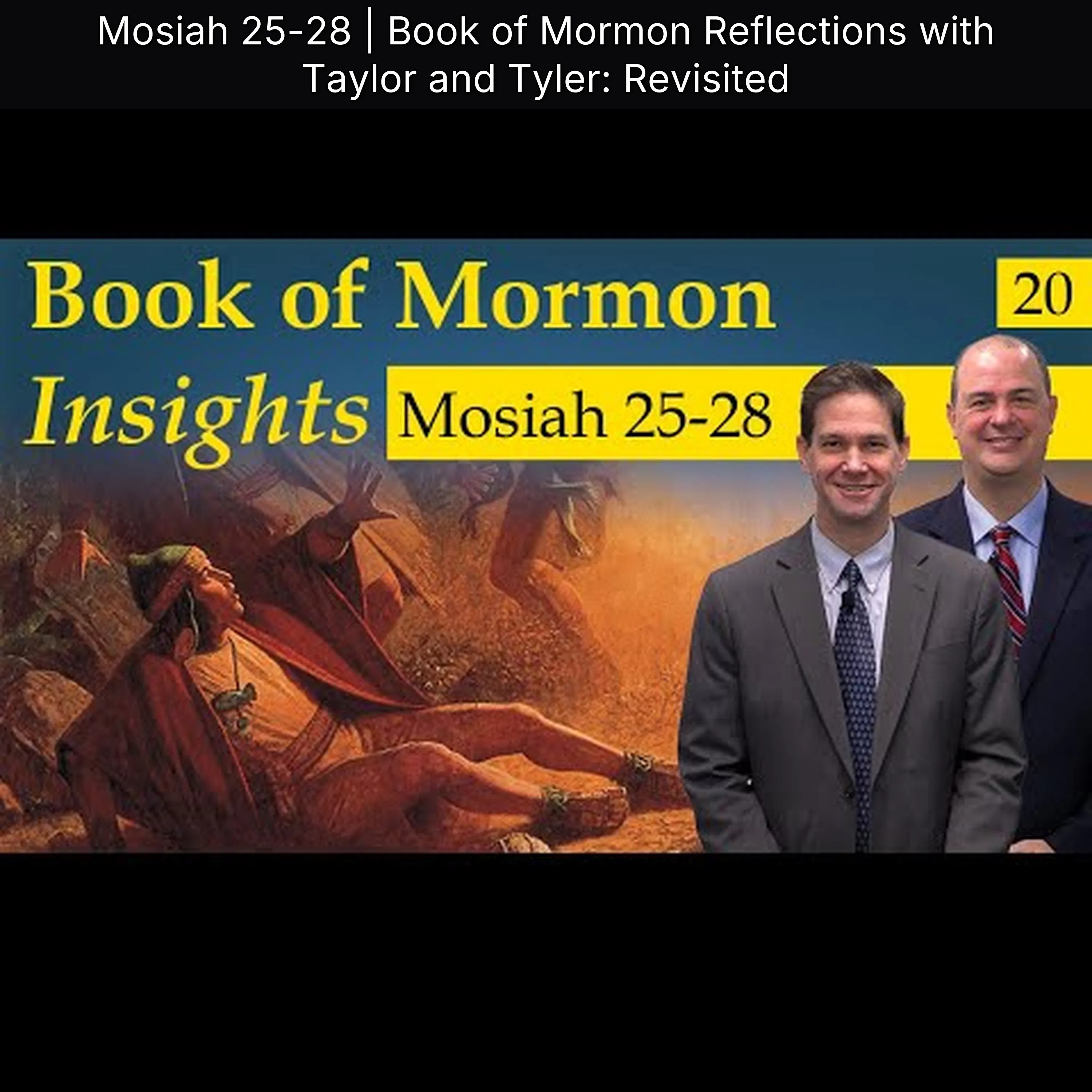 Mosiah 25-28 | Book of Mormon Reflections with Taylor and Tyler: Revisited episode artwork