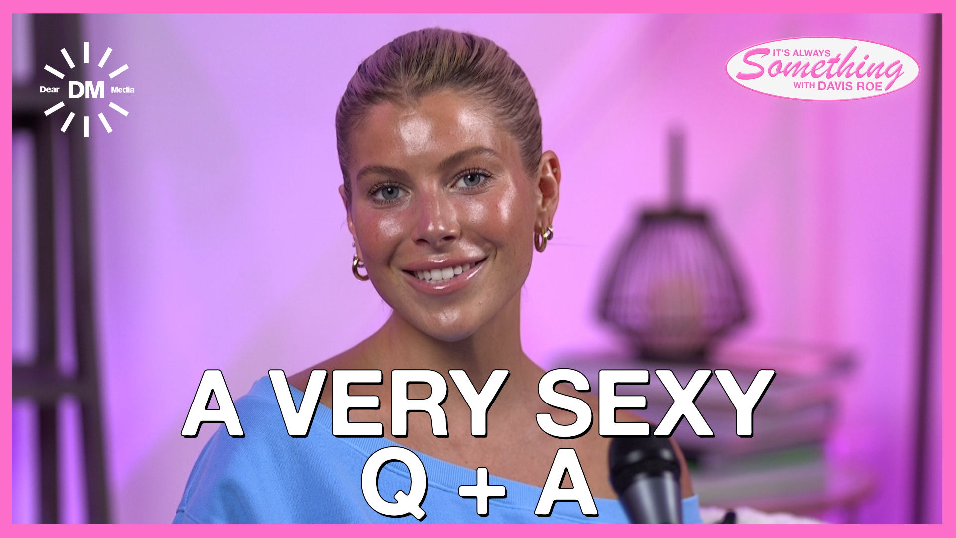 A VERY SEXY Q + A
