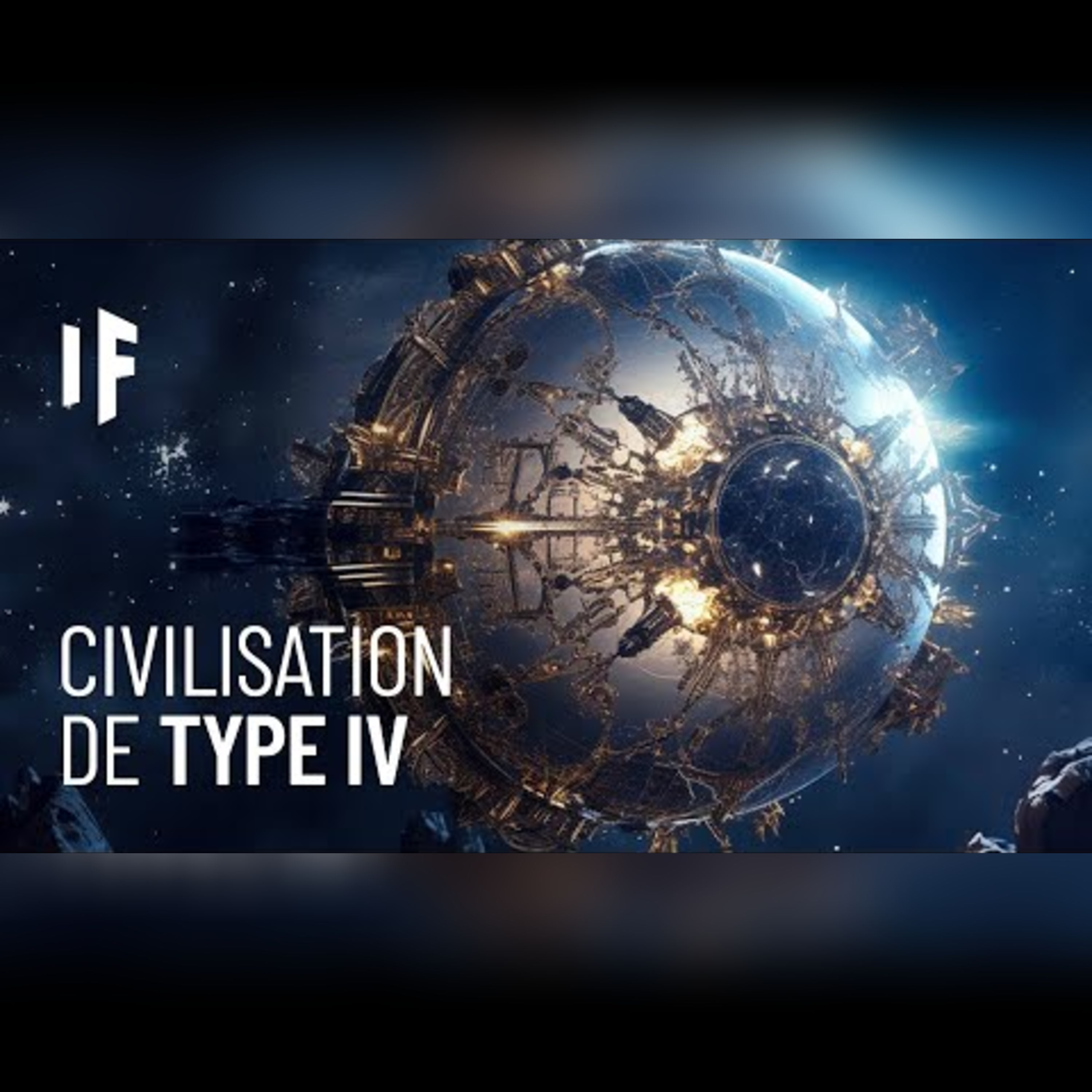 Et si l'humanité devenait une civilisation de Type IV ? episode artwork