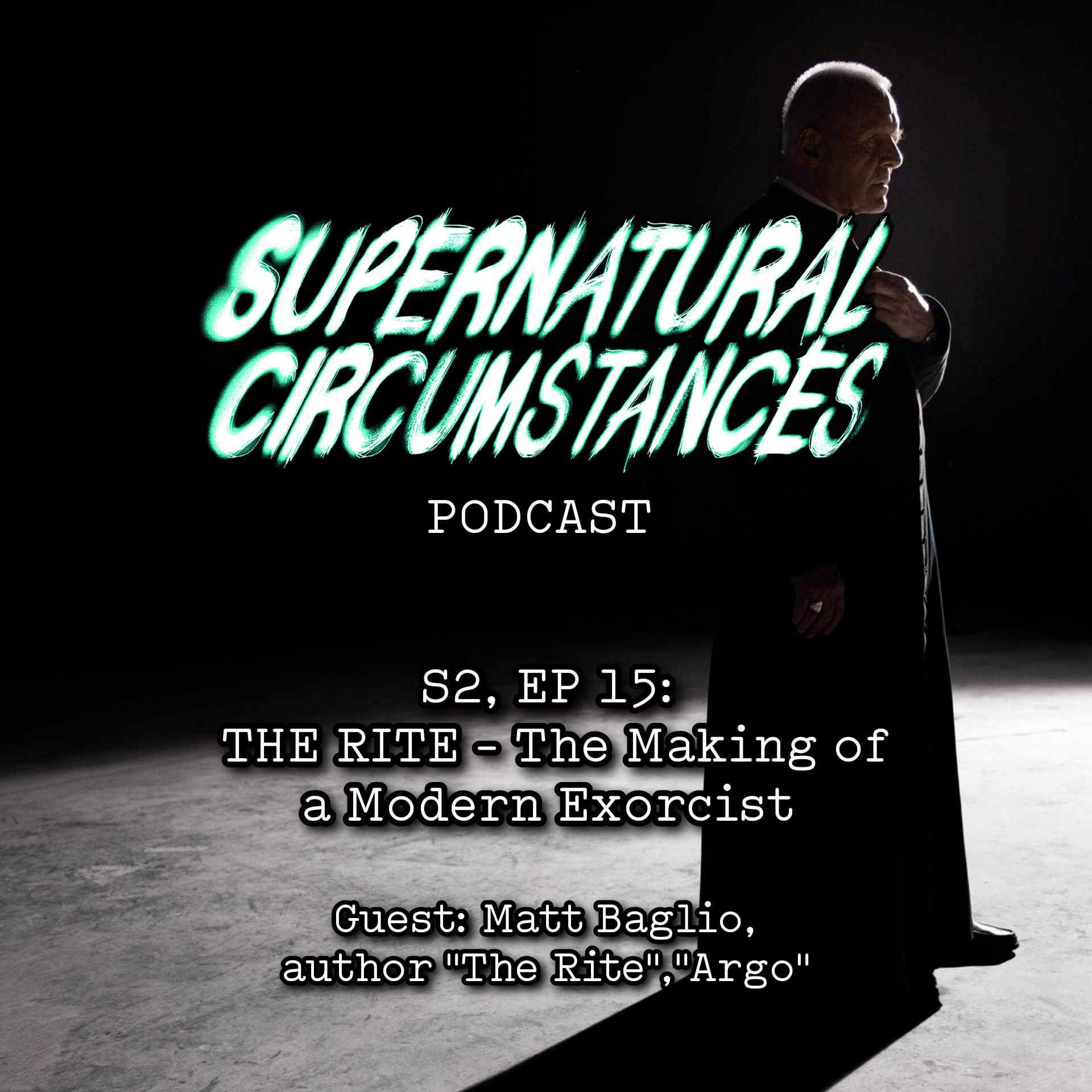 THE RITE — The Making of a Modern Exorcist (with Matt Baglio) episode artwork