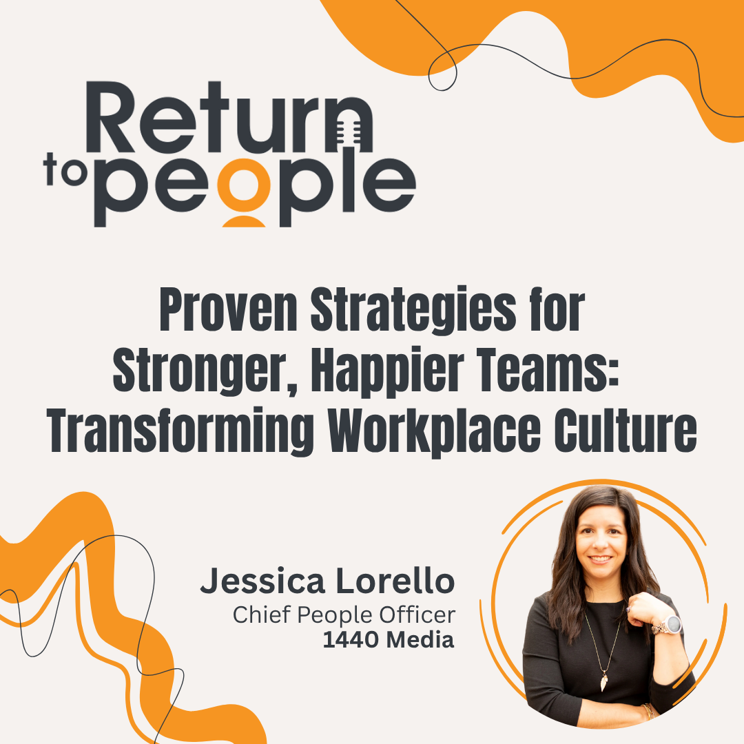 Proven Strategies for Stronger, Happier Teams: Transforming Workplace Culture - ep. #010