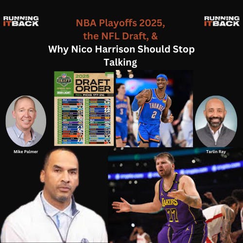 Why Nico Harrison Needs to Stop Talking | NBA Playoffs, and the NFL Draft Why Nico Harrison Needs to Stop Talking | NBA Playoffs, and the NFL Draft
