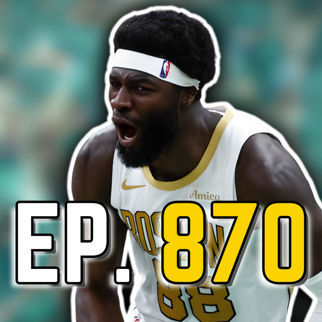 Episode 870: Neemias Queta Just Destroyed the 76ers
