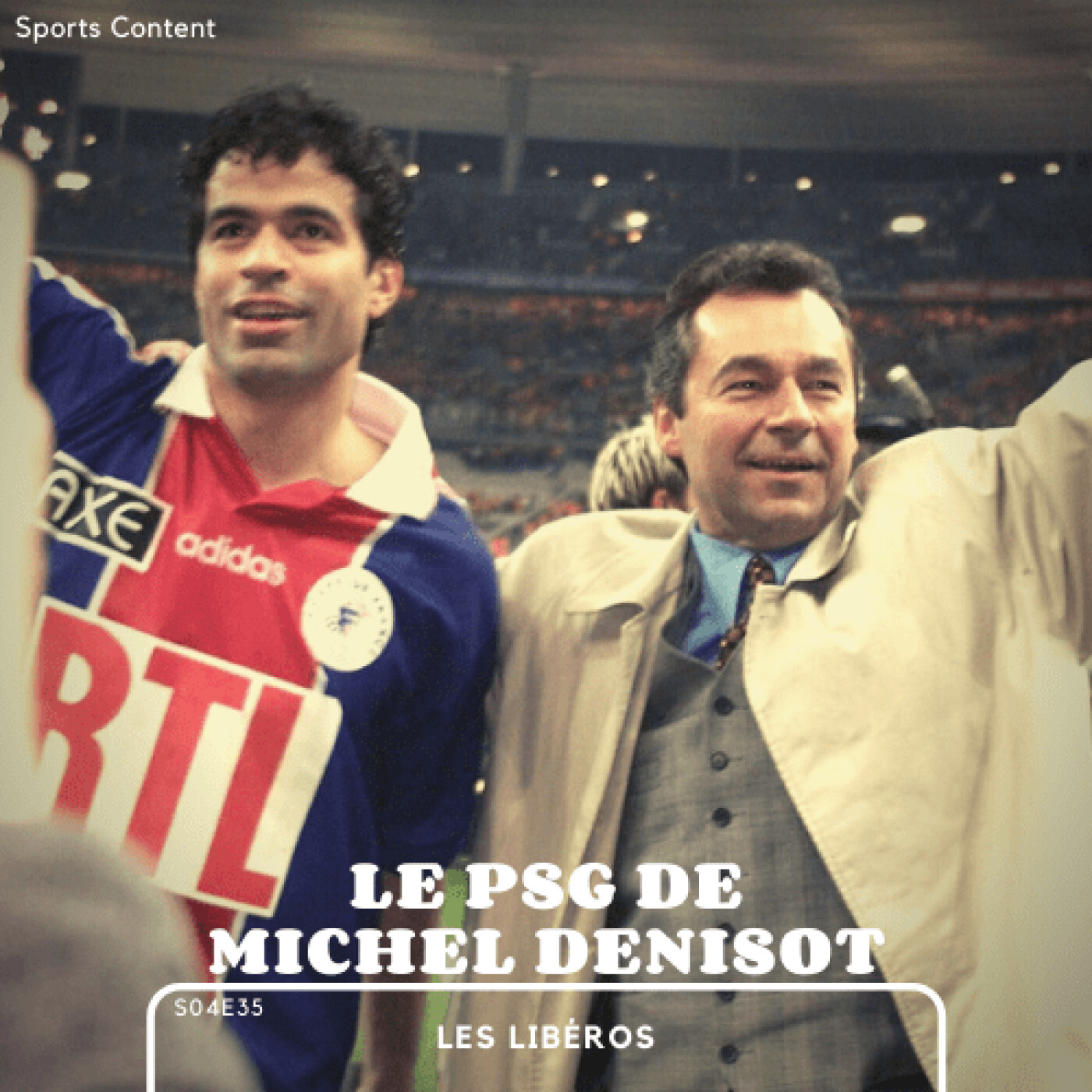 Le PSG de Michel Denisot.