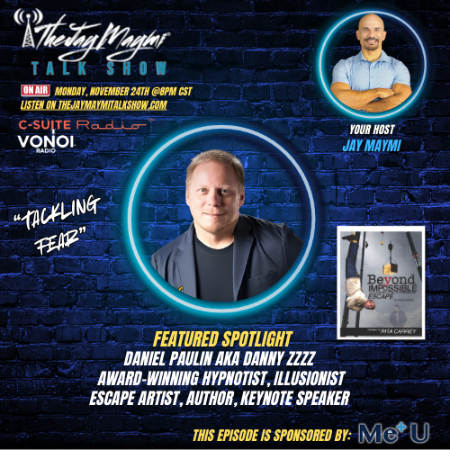 The Jay Maymi Talk Show 11/24/25—#172 "Tackling Fear"