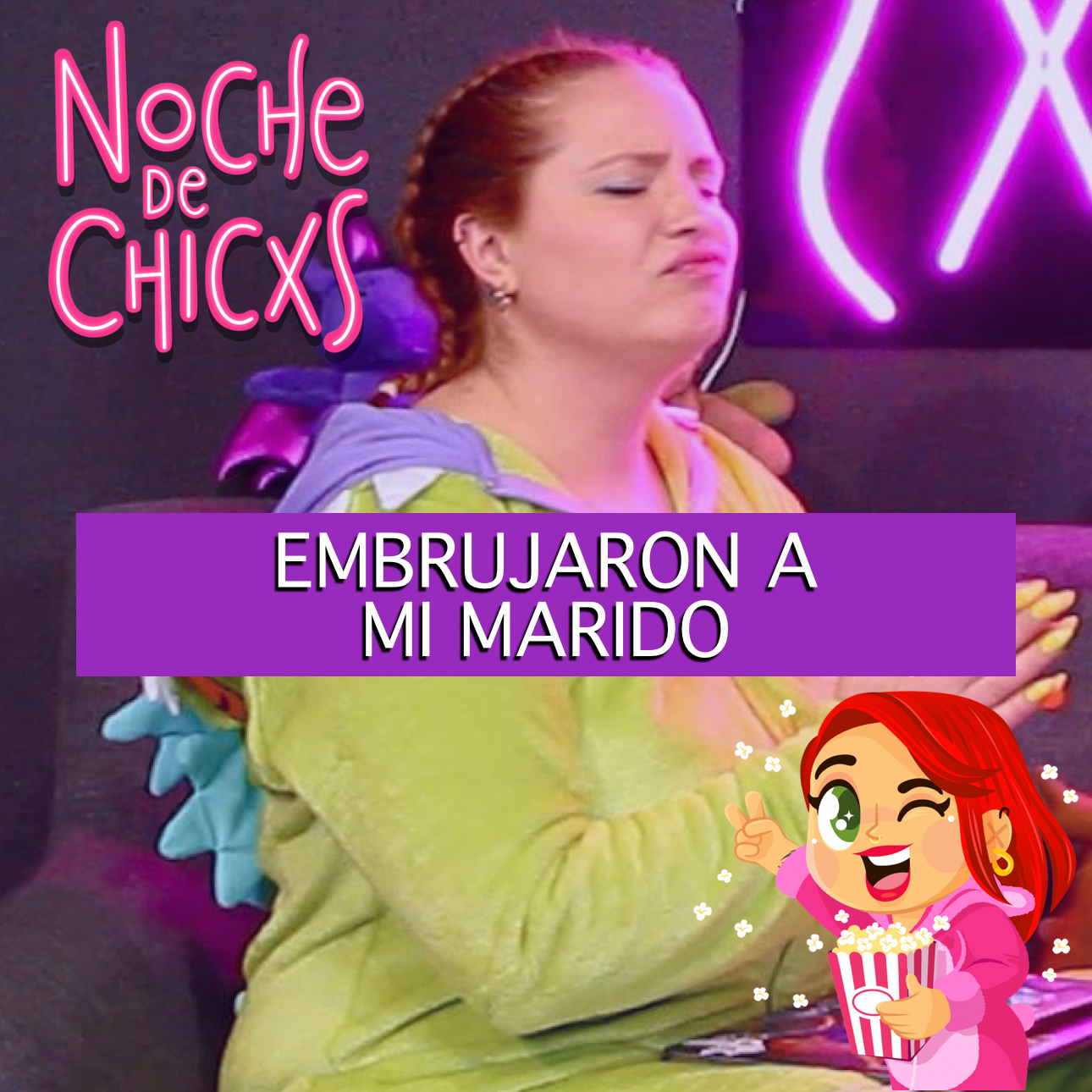 Embrujaron A Mi Marido 🪬🧿 FT Borre de ‪Leyendas Legendarias | Noche de Chicxs episode artwork