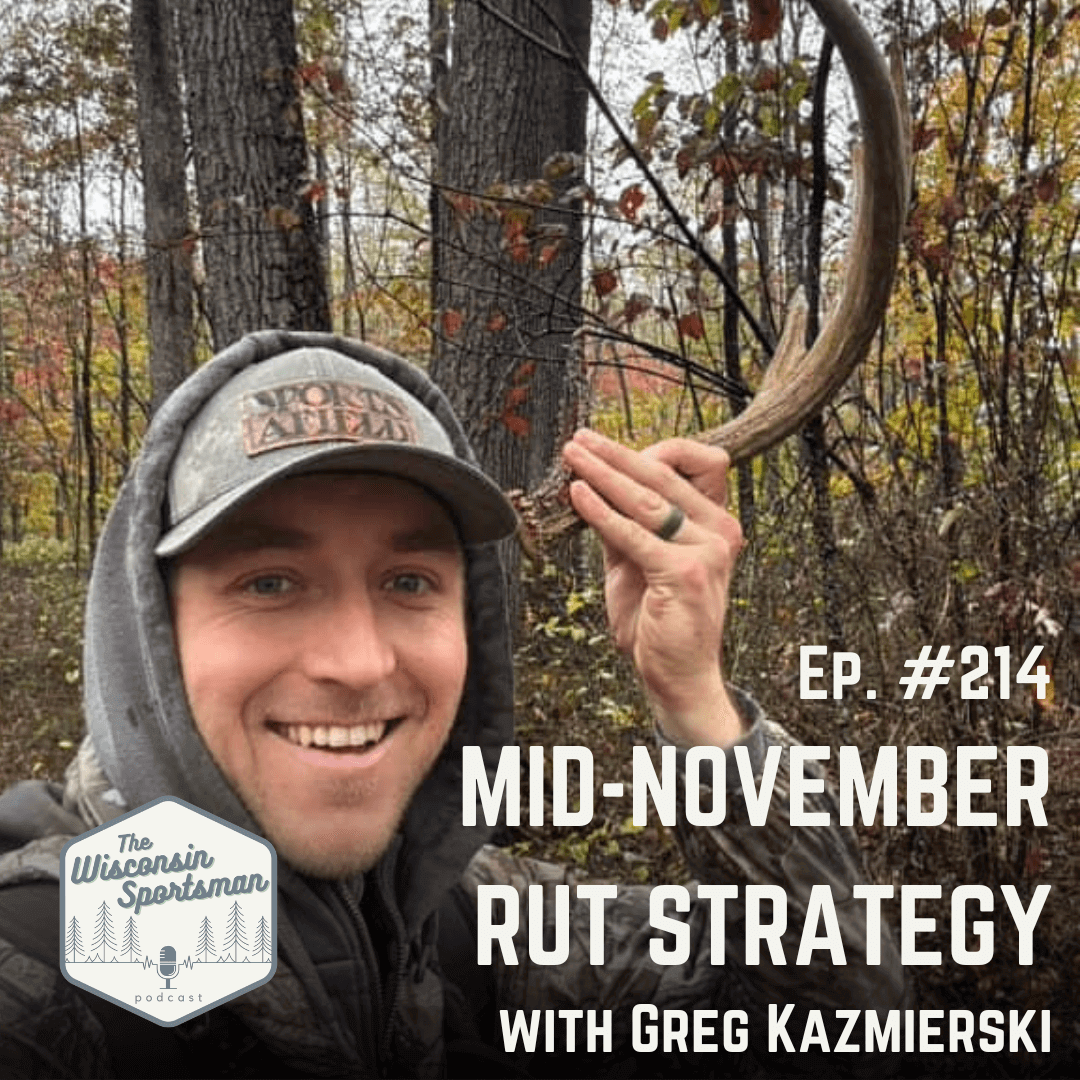 Wisconsin Sportsman - Mid-November Rut Strategy with Greg Kazmieriski