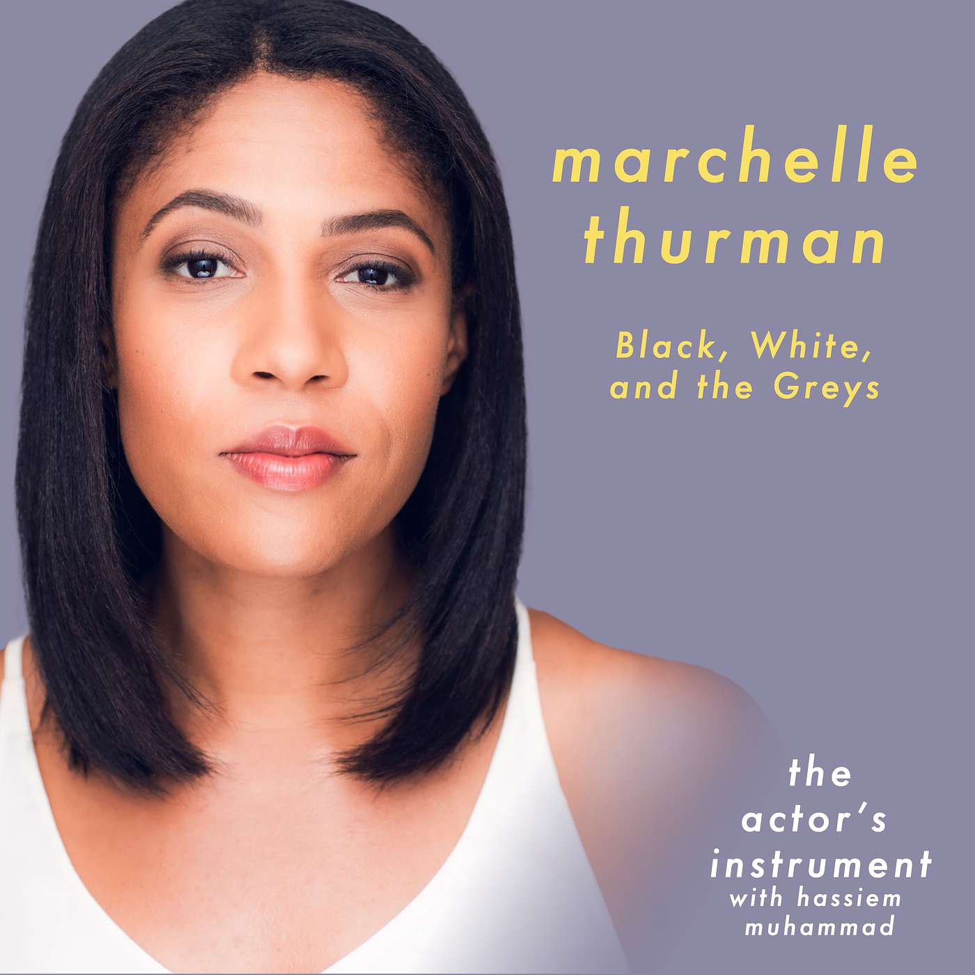 Producing During a Pandemic with 'Black, White, and the Greys' Filmmaker Marchelle Thurman episode artwork