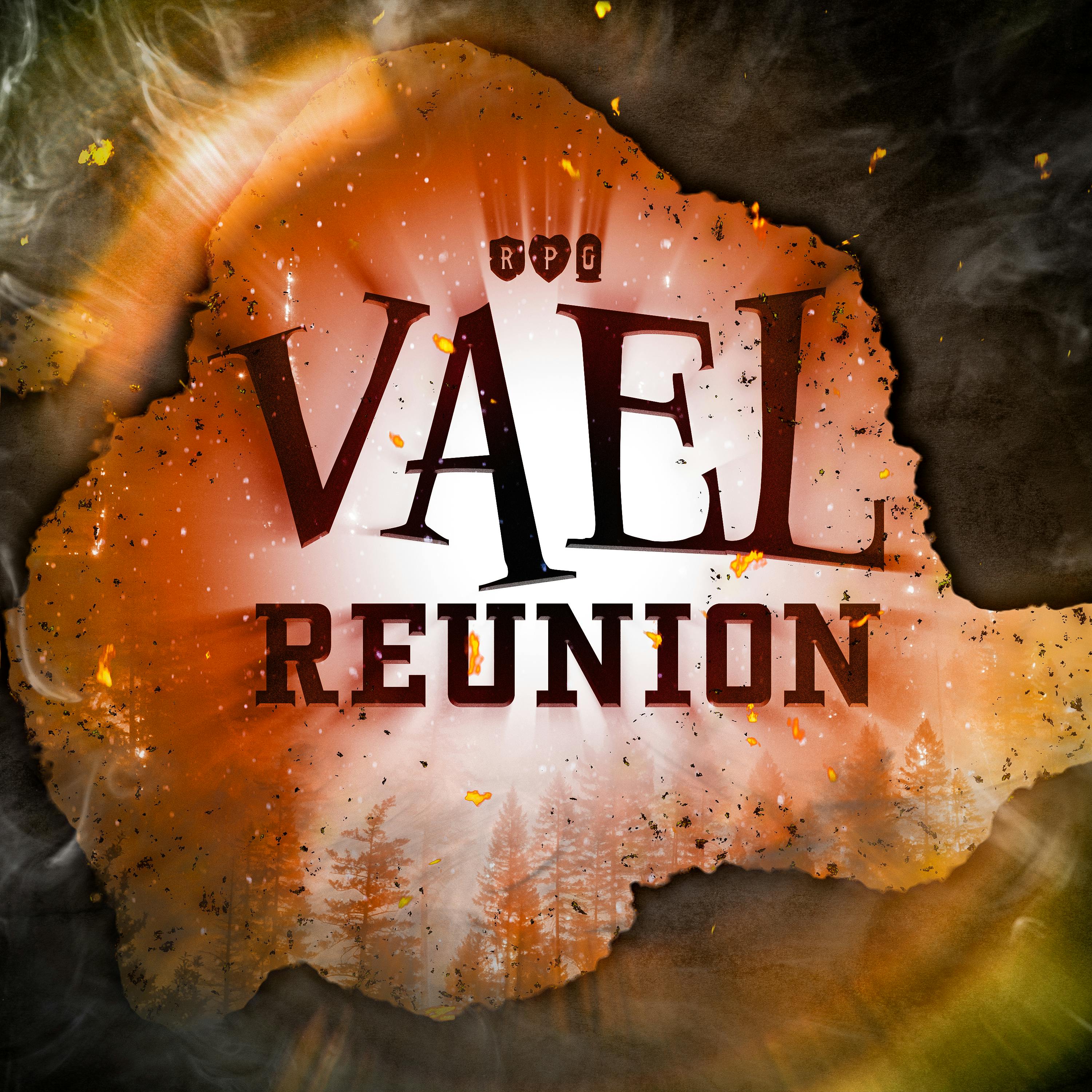 Vael: Reunion :: Part One