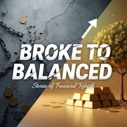 Broke to Balanced
