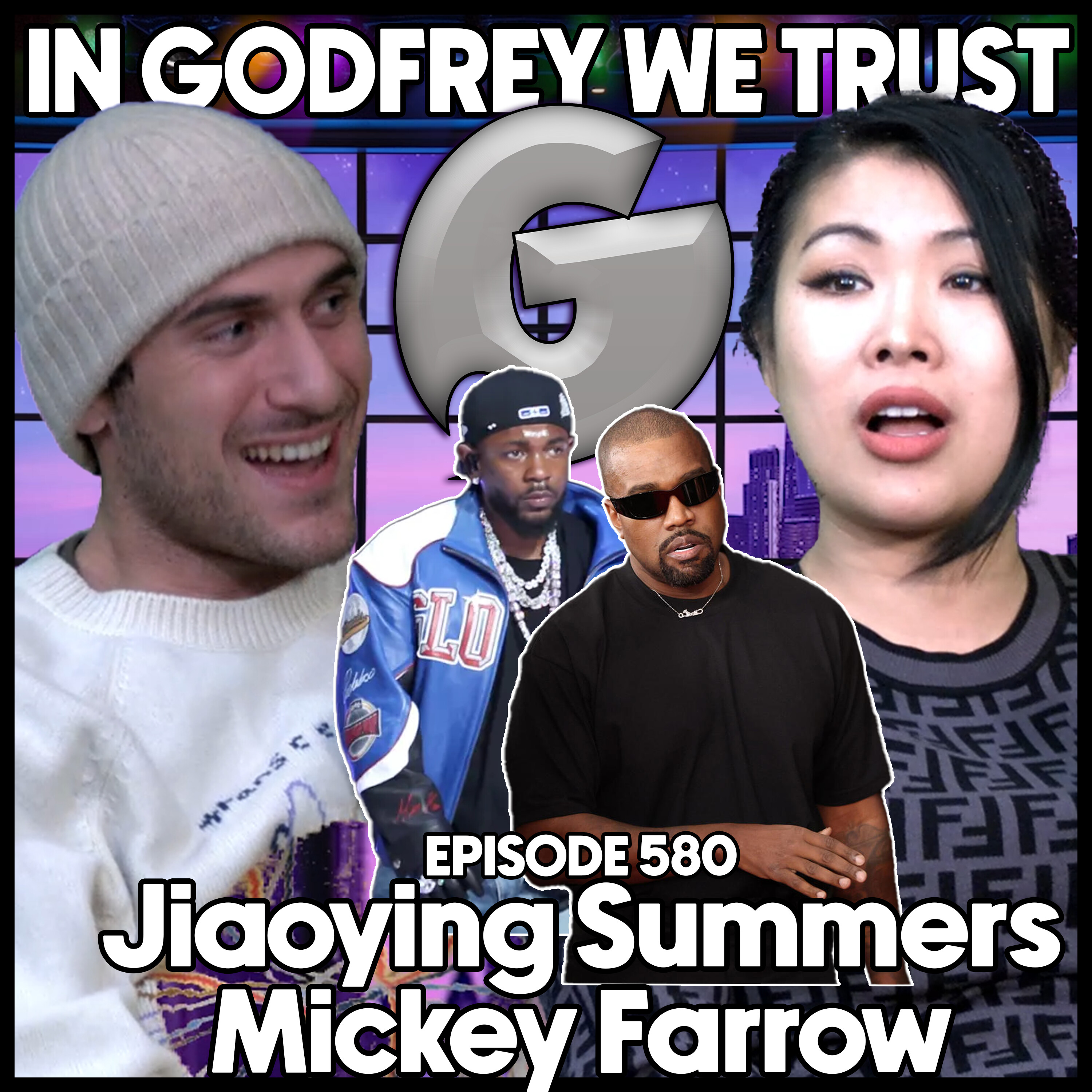 580. Kendrick's Halftime Show and Kanye l Jiaoying Summers & Mickey Farrow episode artwork