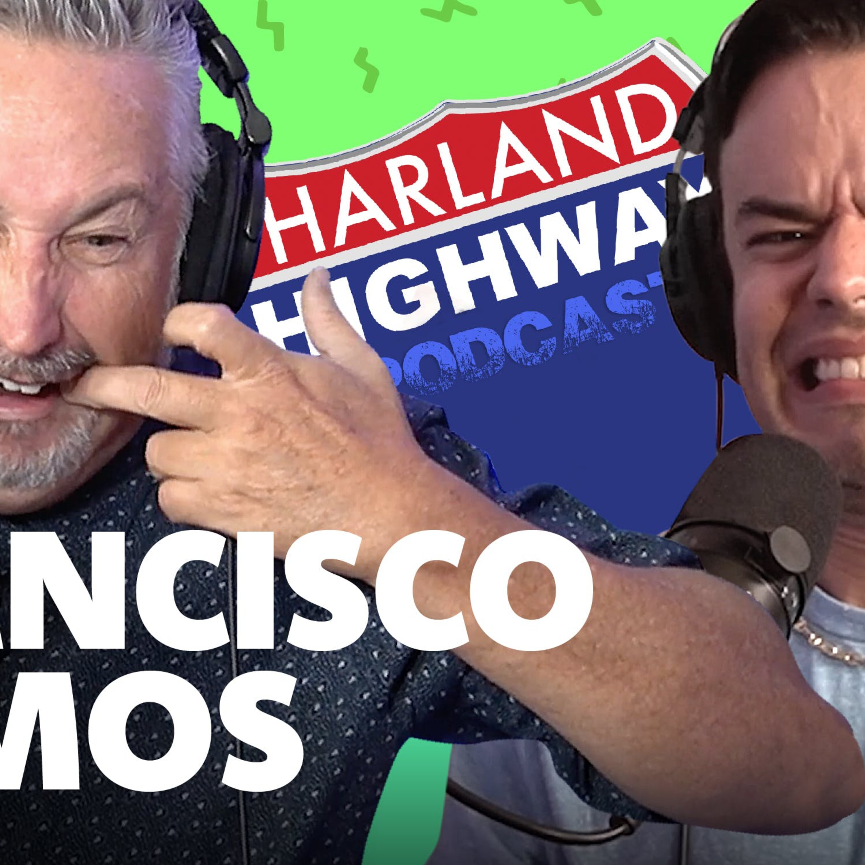 NEW HARLAND HIGHWAY #33 FRANCISCO RAMOS, Comedian, Actor
