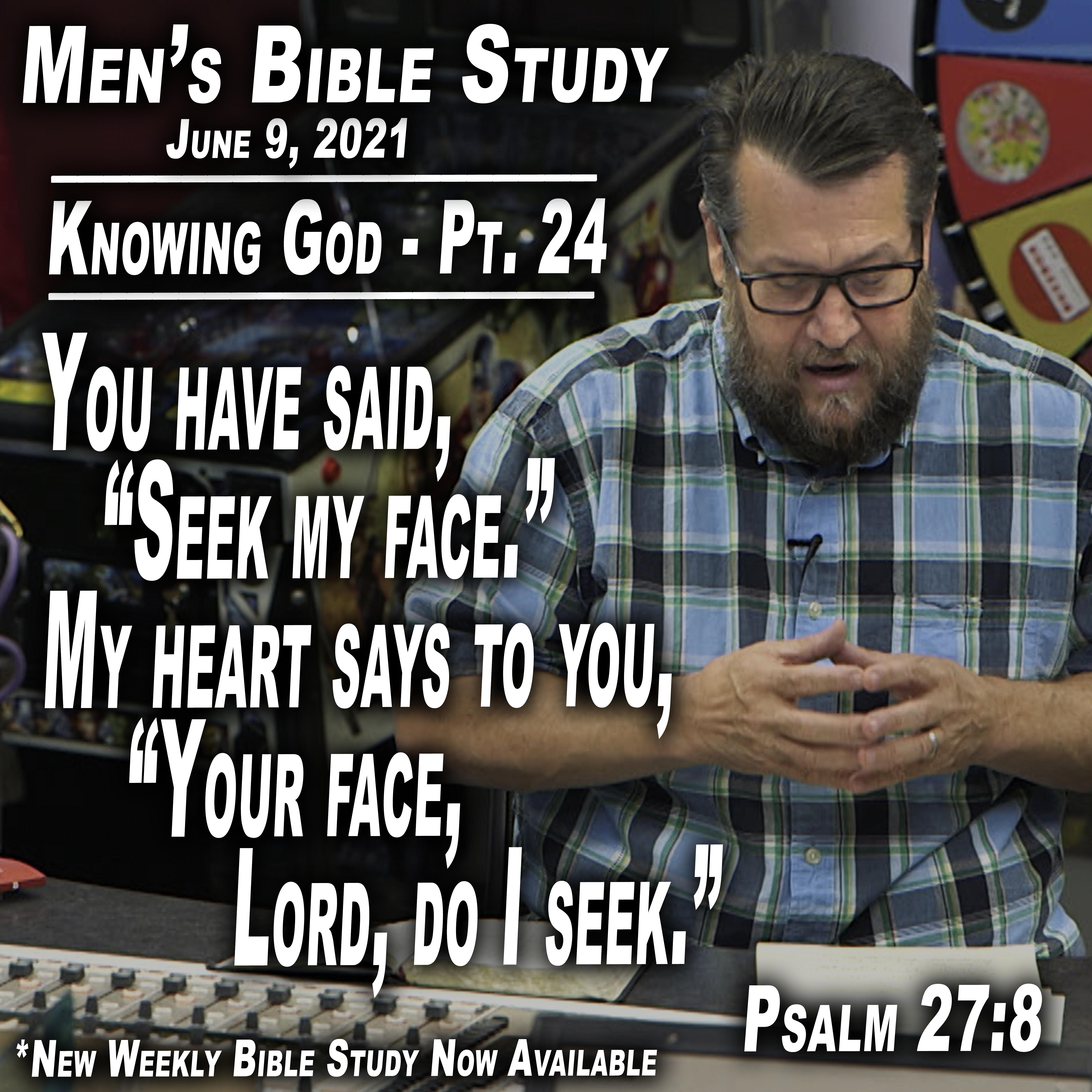 Knowing God - Part 24 | Men's Bible Study by Rick Burgess