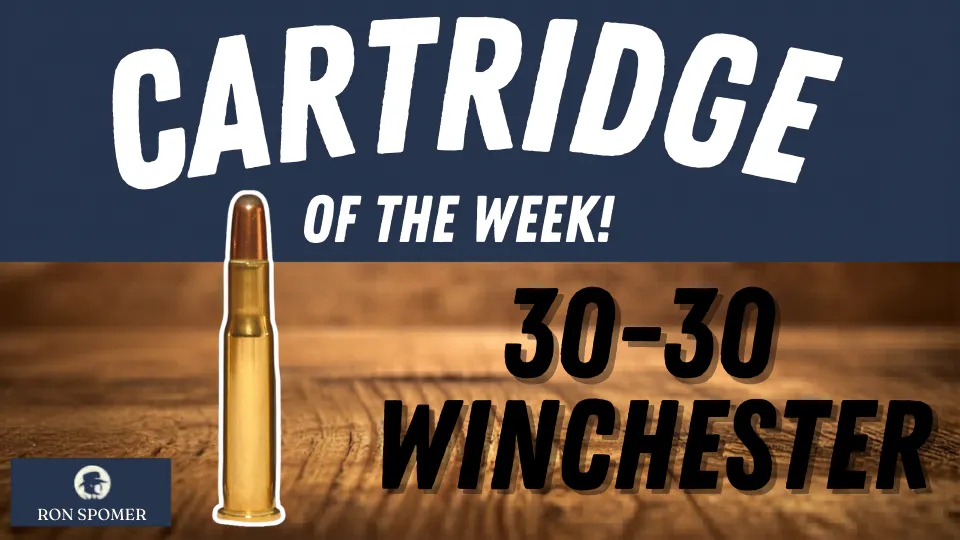 Cartridge Of The Week The 30-30 Winchester! episode artwork