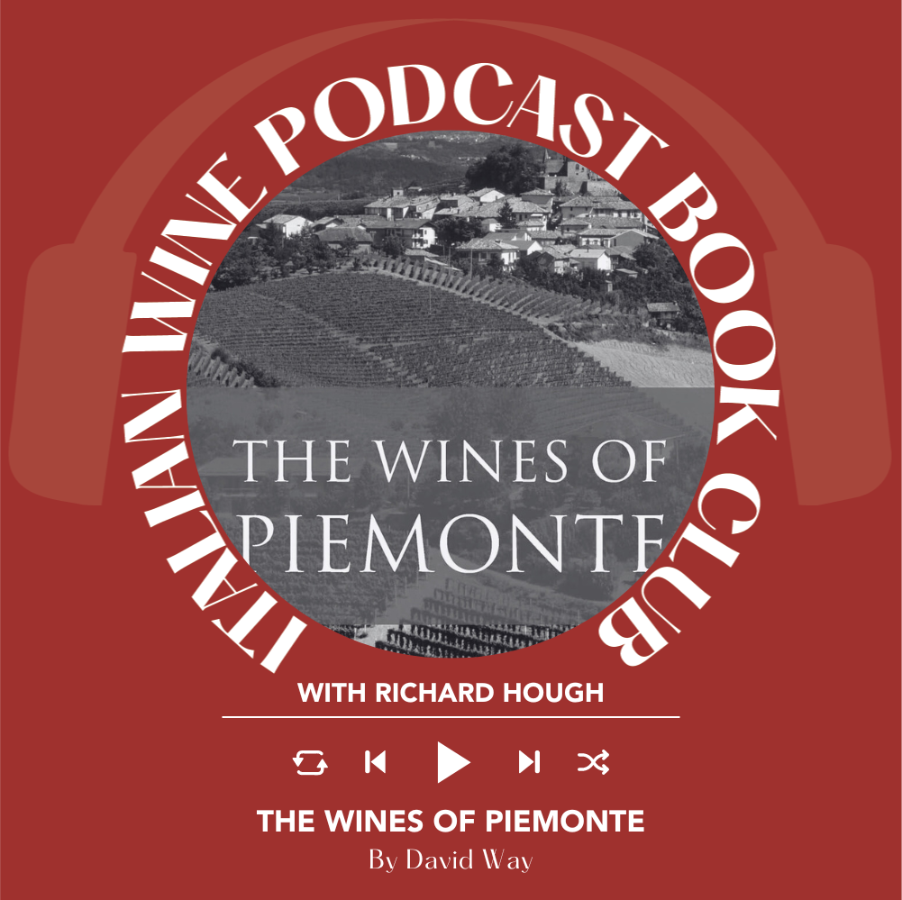David Way featuring The Wines of Piemonte | IWP Book Club With Richard Hough