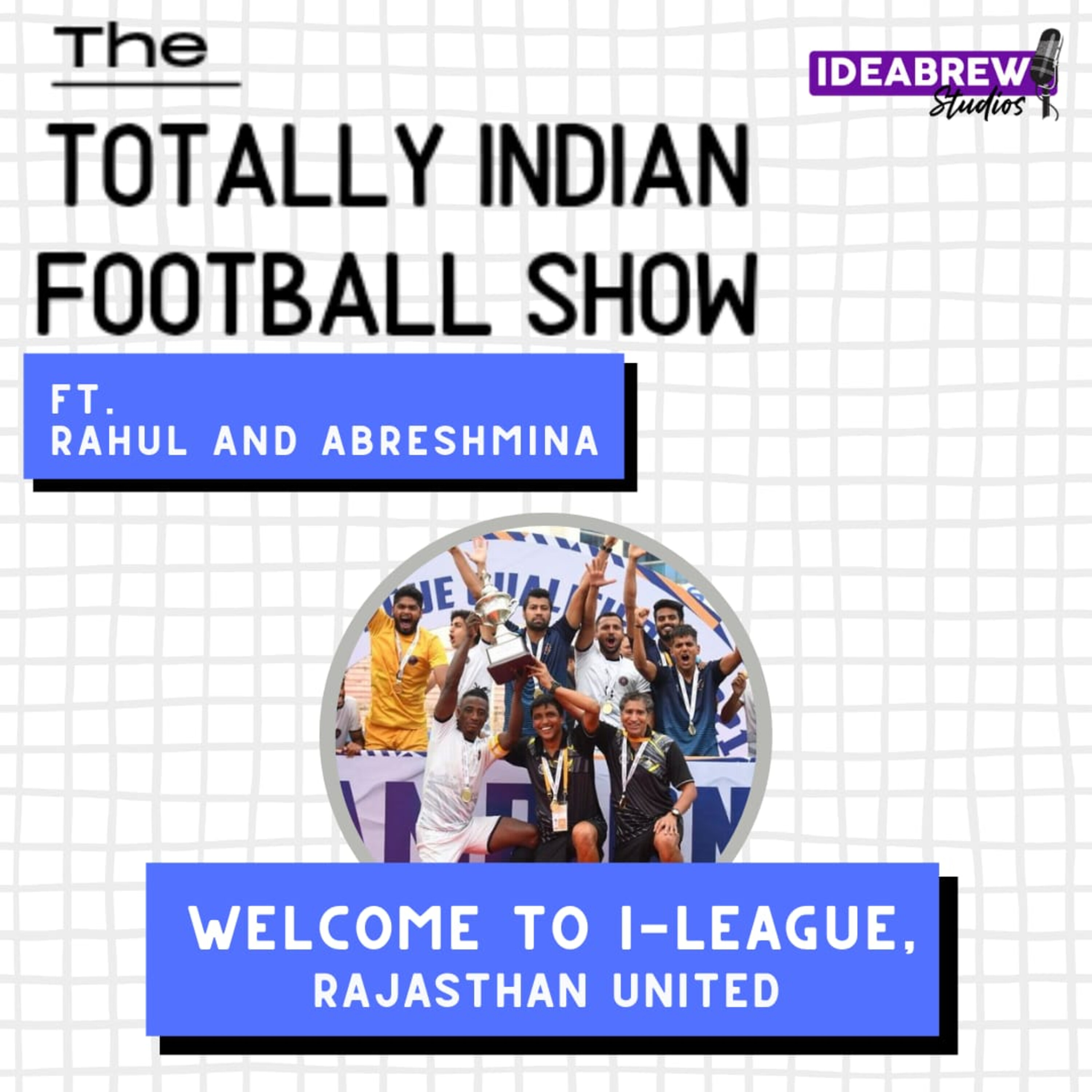The Totally Indian Football Show by Humans of Indian Football