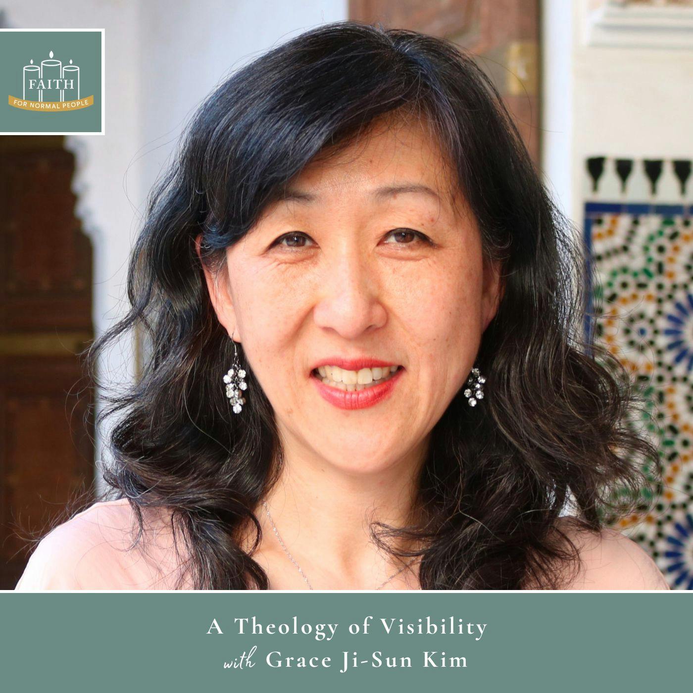 [Faith] Episode 29: Grace Ji-Sun Kim - A Theology of Visibility