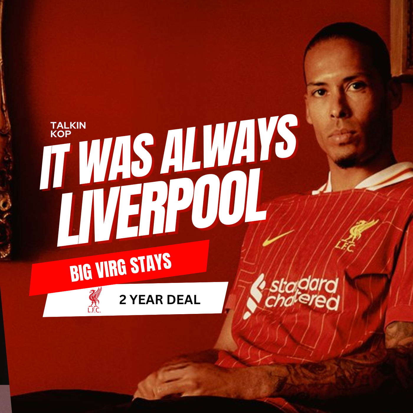 It Was Always Liverpool | Van Dijk Extends Liverpool Stay episode artwork