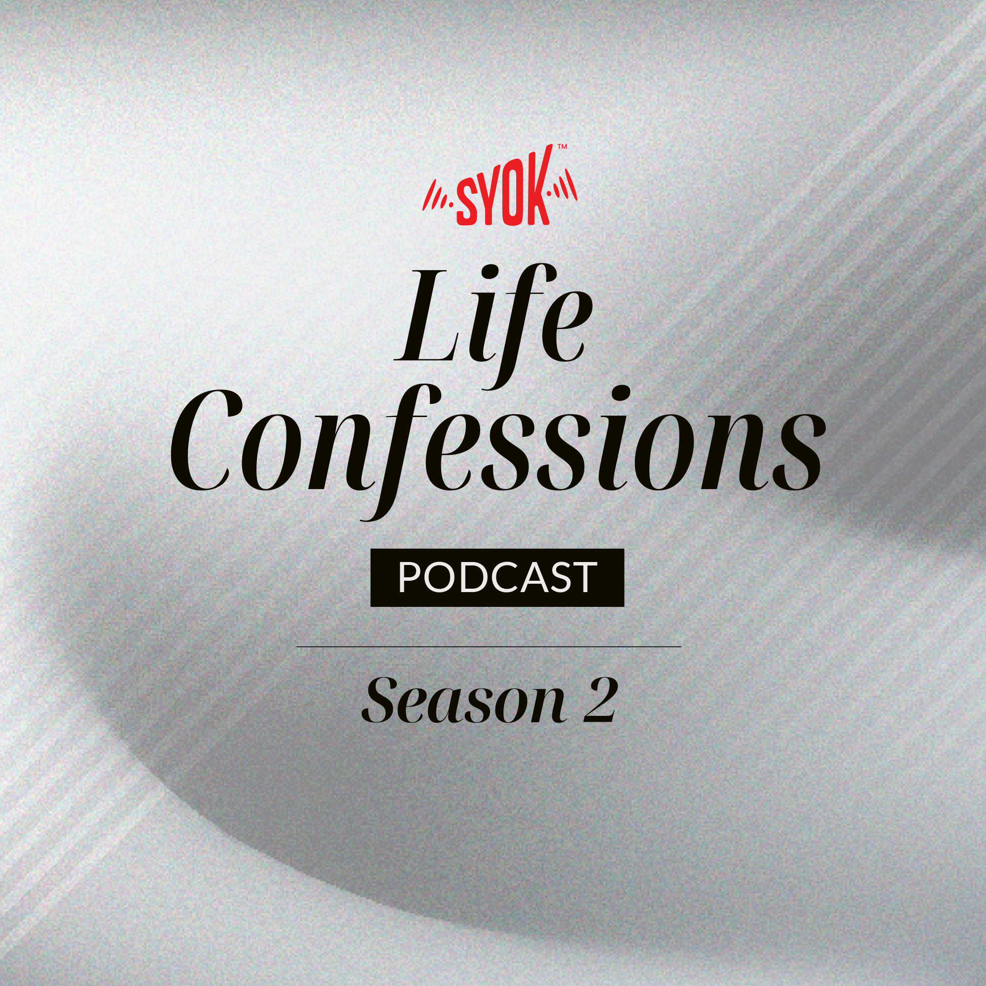 Life Confessions - SYOK Podcast [ENG]