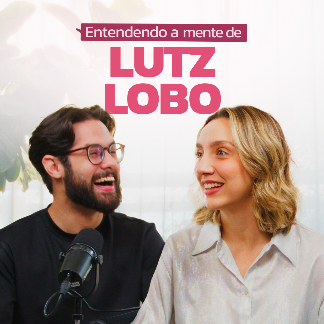 Entendendo a mente de: Lutz Lobo