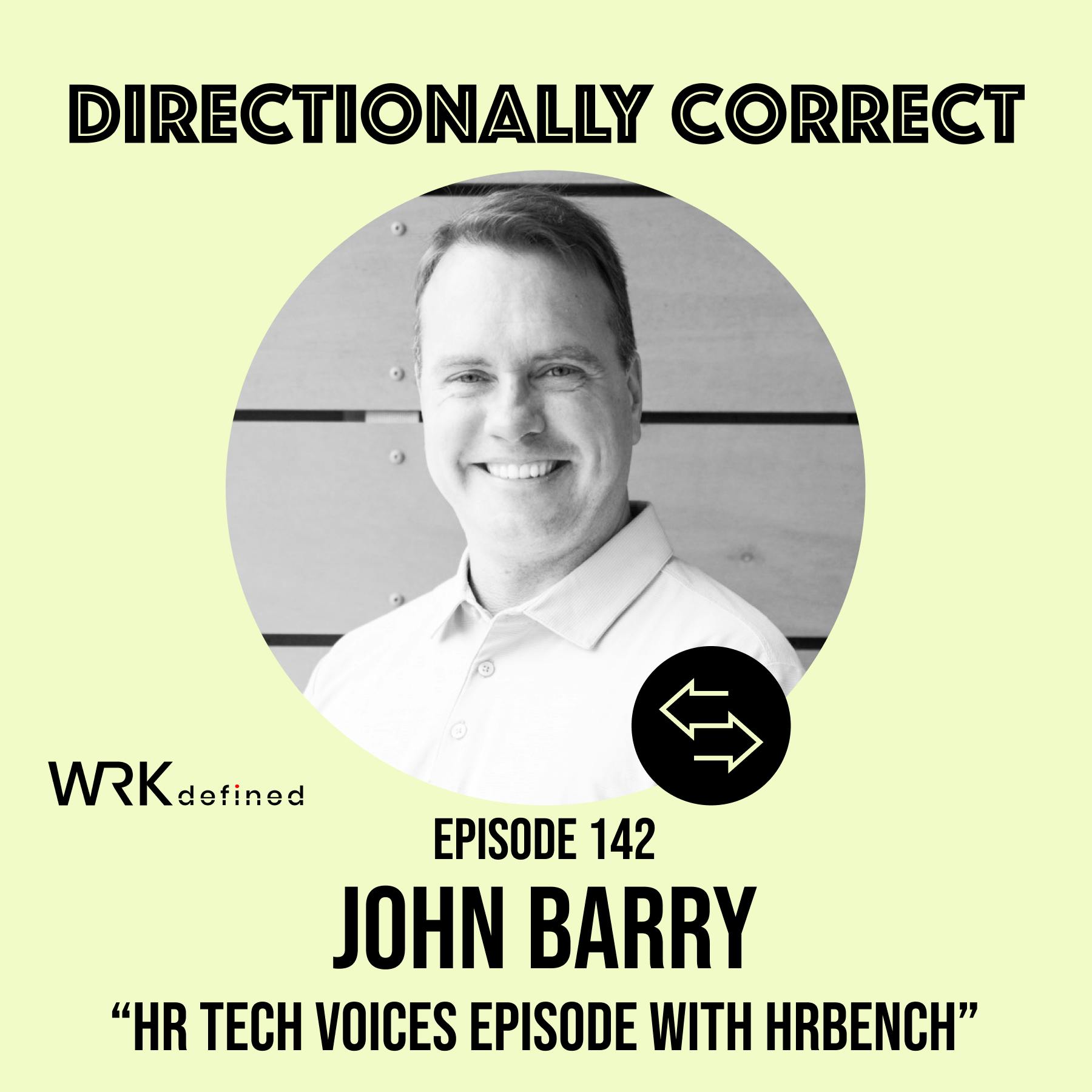 #142 - John Barry - HR Tech Voices Series Episode with HRBench #142 - John Barry - HR Tech Voices Series Episode with HRBench