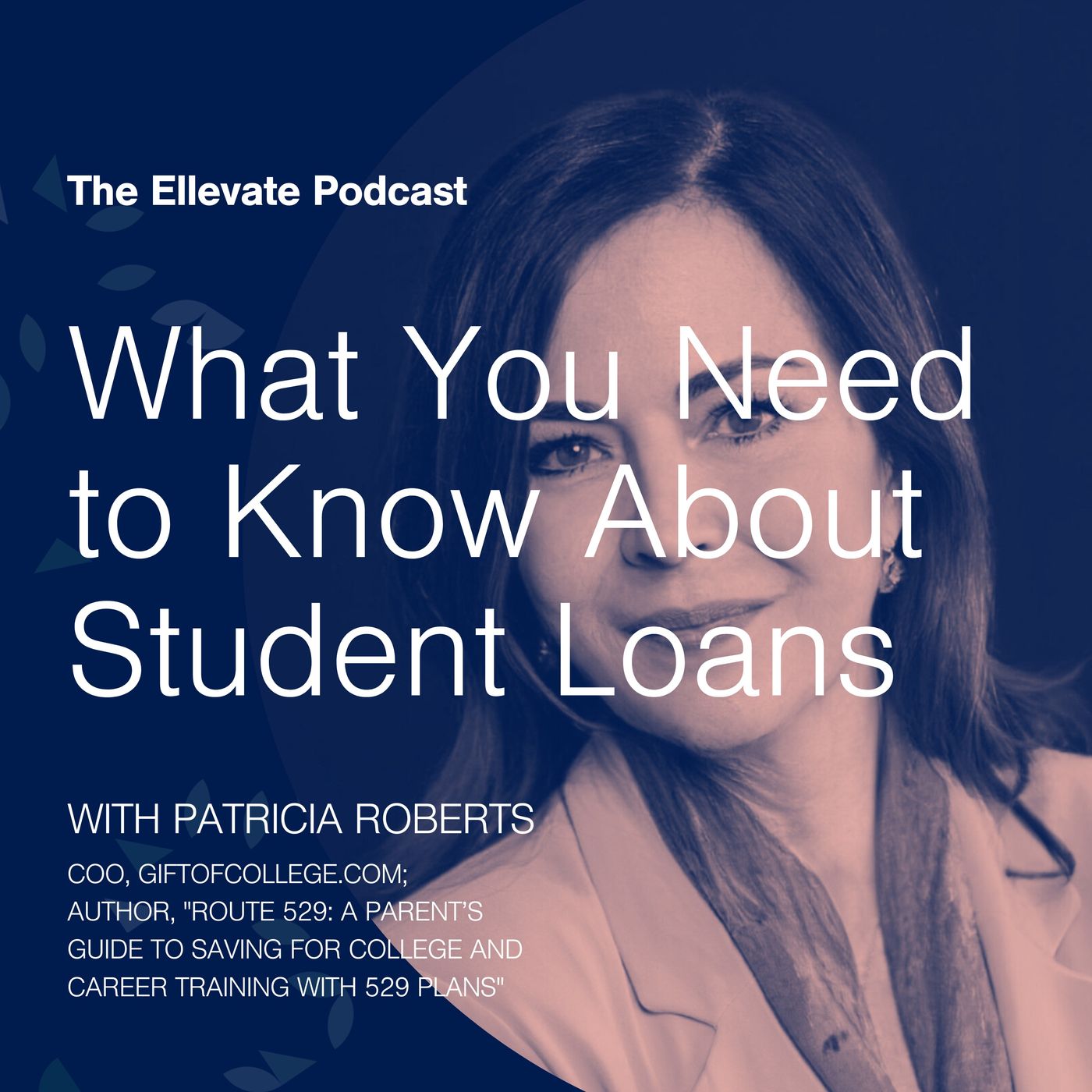 Episode 374: What You Need to Know About Student Loans, with Patricia Roberts episode artwork