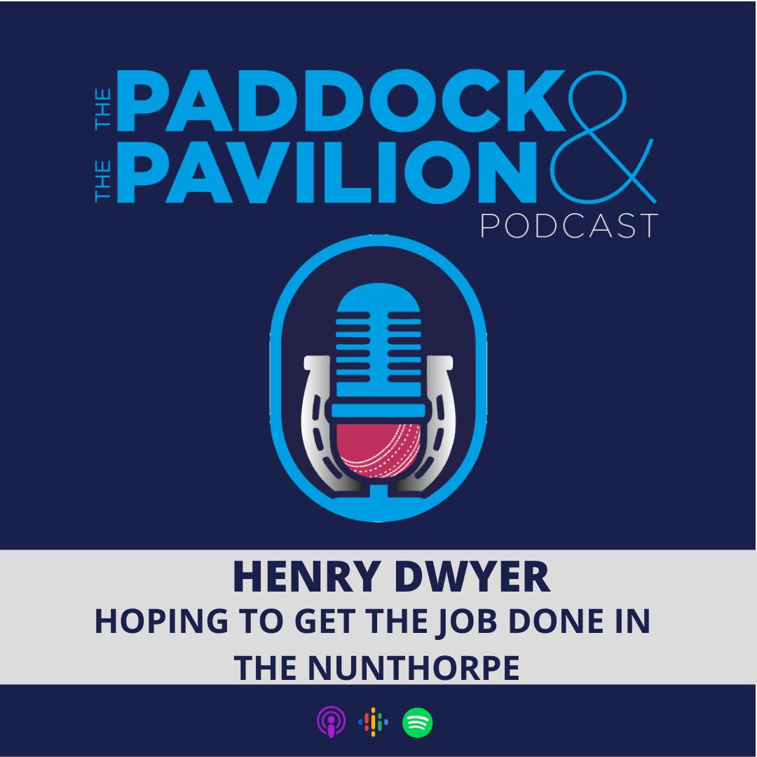 Ep 284 - Henry Dwyer - Hoping to get the job done in the Nunthorpe episode artwork