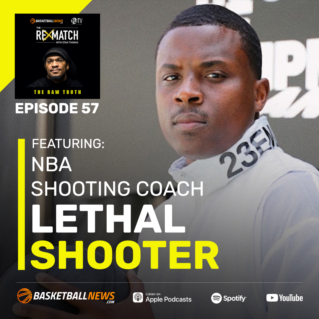 NBA Shooting Coach Chris Matthews AKA Lethal Shooter Talks NBA Clients, Motivational Speaking, More