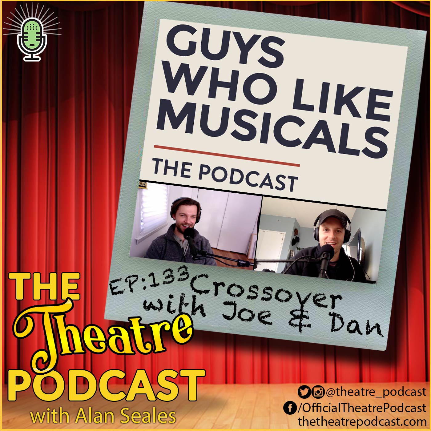 Guys Who Like Musicals Podcast: A Special Crossover with Joe & Dan!
