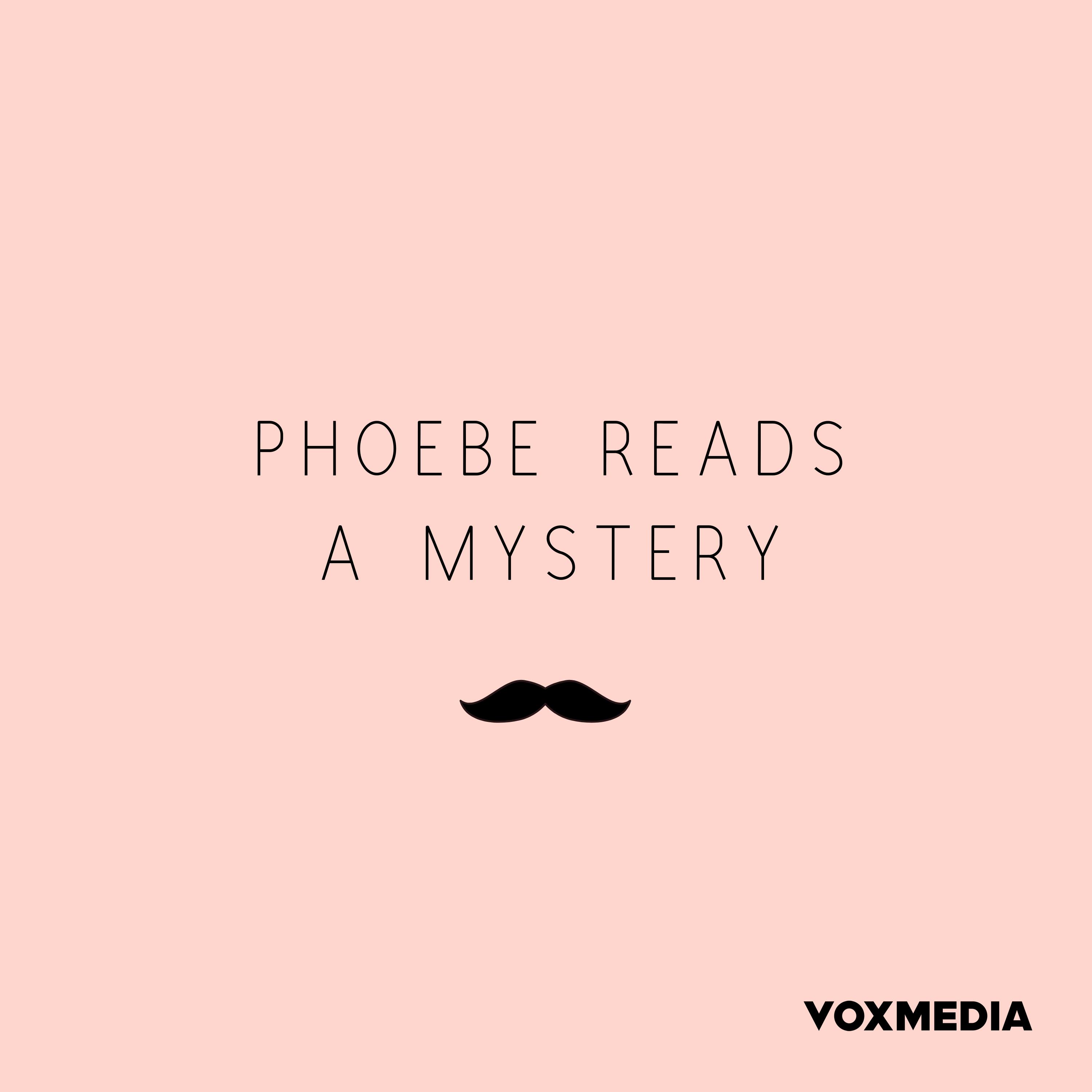 Phoebe Reads a Mystery podcast show image