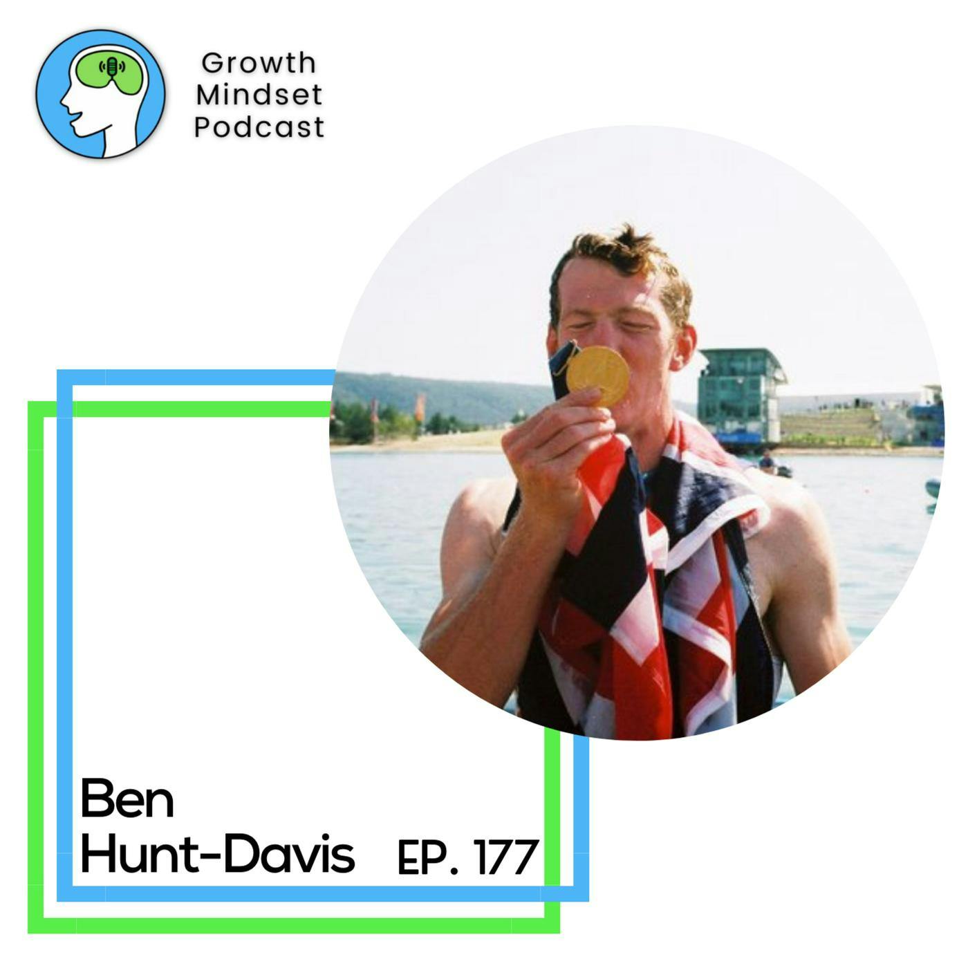 178: Olympic lessons - Ben Hunt-Davis MBE, Gold Medal rower
