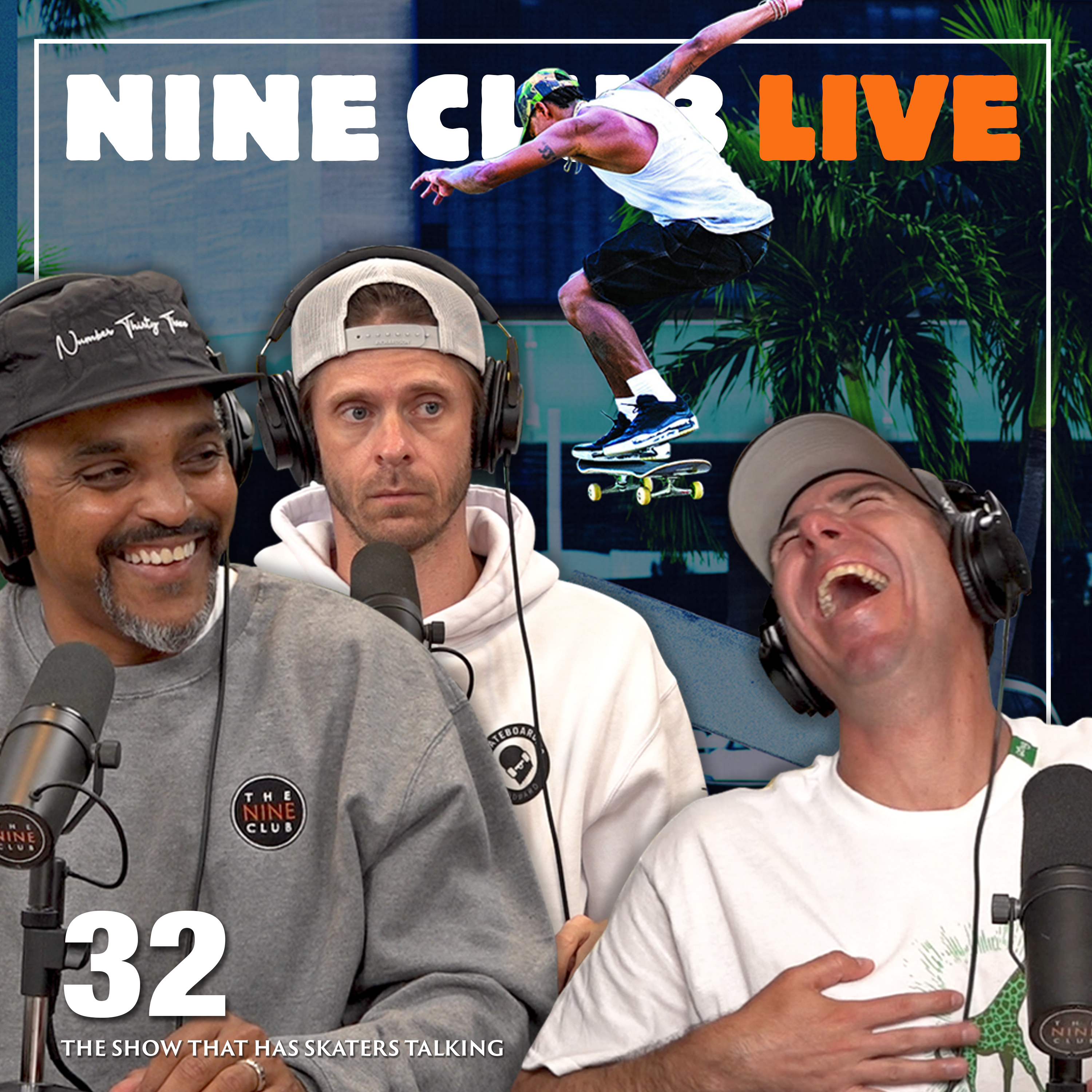 Nine Club Live #32 | Ishod Wair, Austyn Gillette, Asics