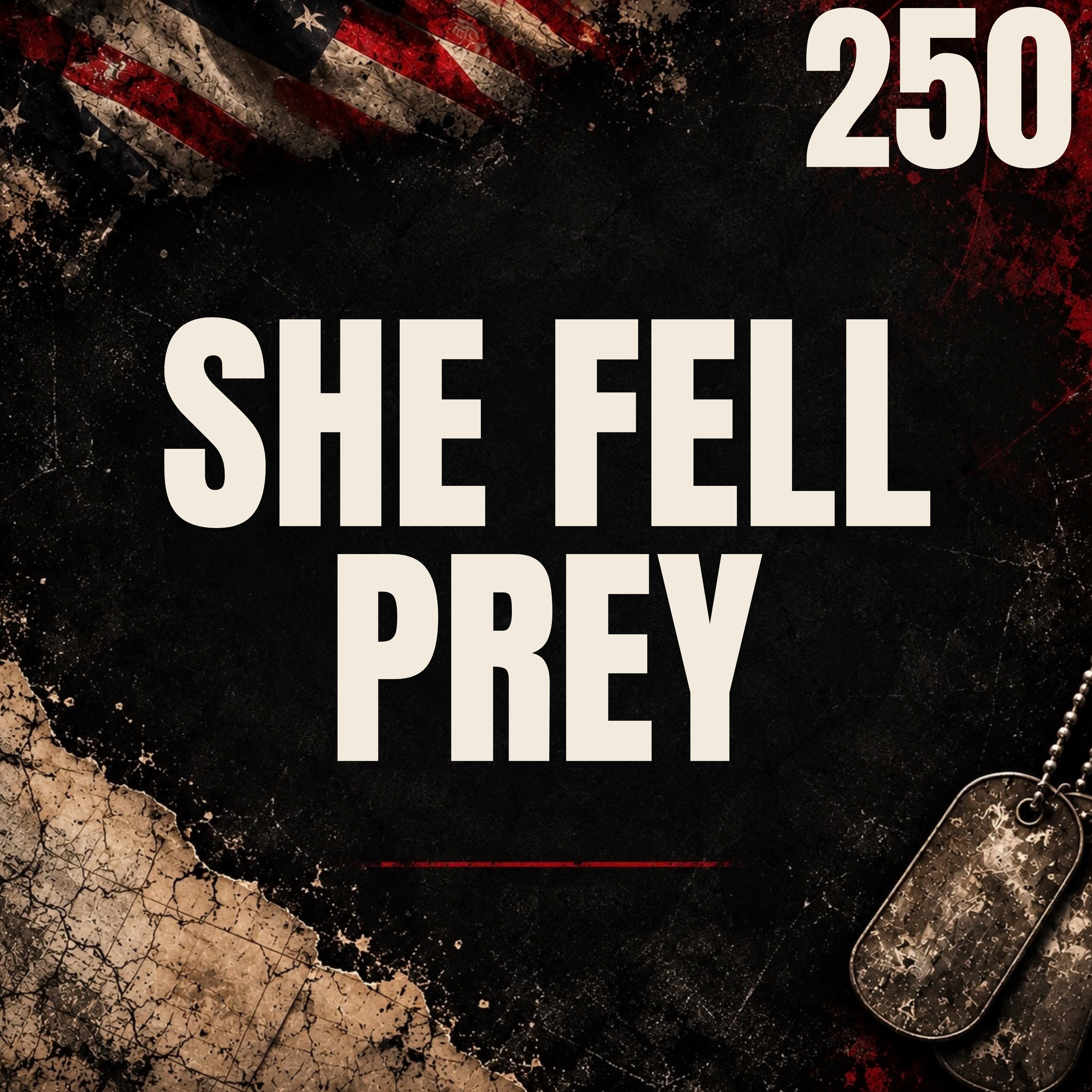 250 || She Fell Prey to Human Trafficking || Caleigha Zangari