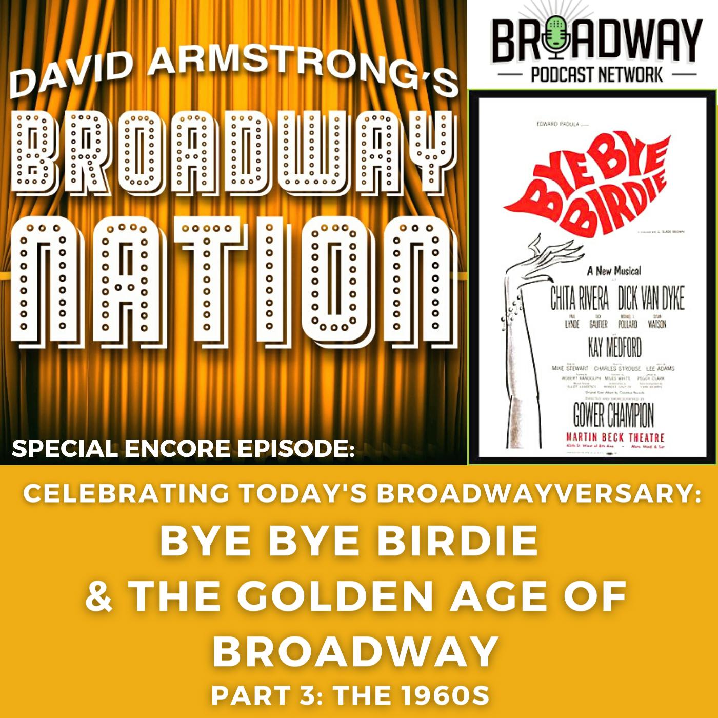 Special Encore Episode:  Bye Bye Birdie & The Golden Age of Broadway, Part 3: The 1960s Image