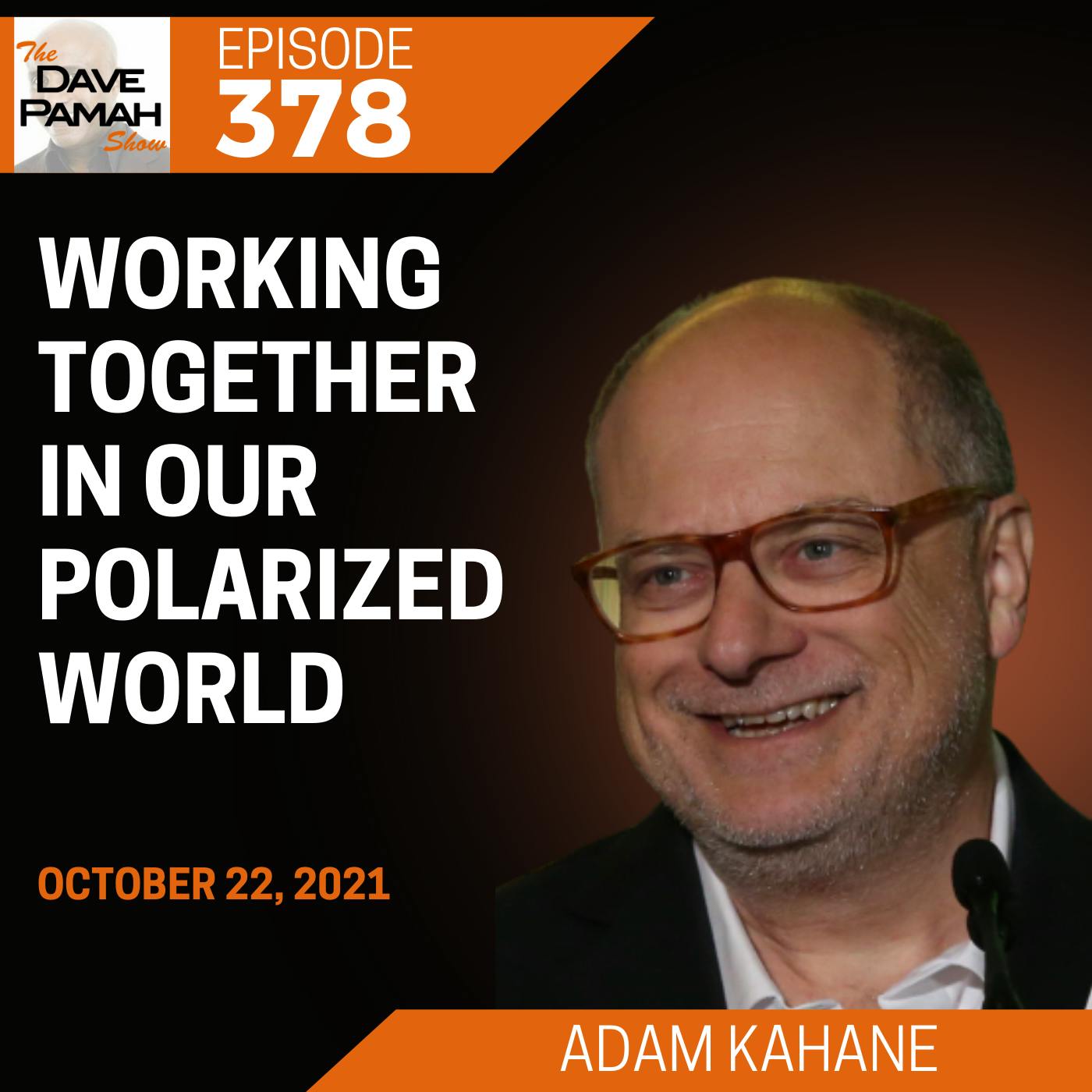 Working Together In Our Polarized World with Adam Kahane Image